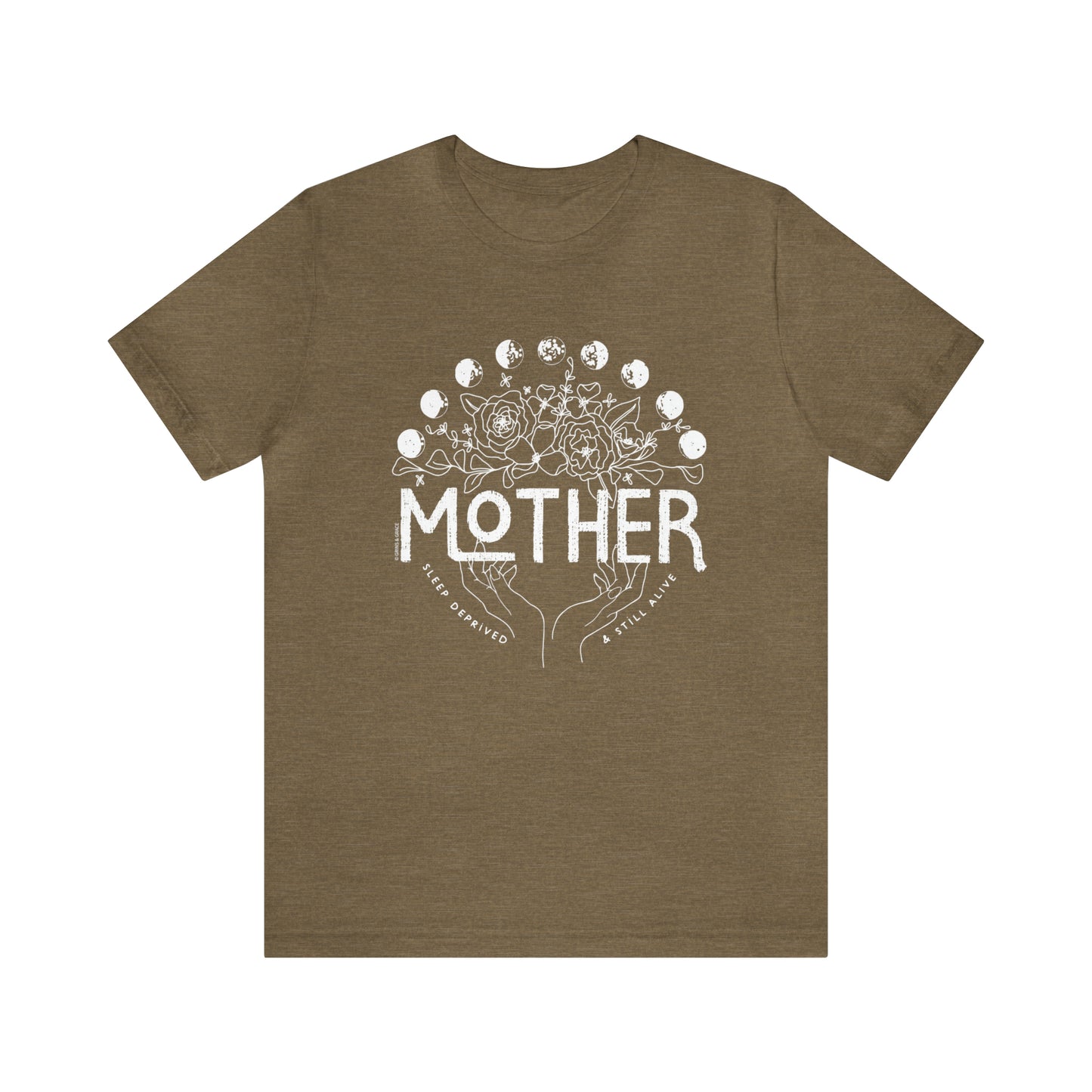 'MOTHER: SLEEP DEPRIVED + STILL ALIVE' MOM T-SHIRT