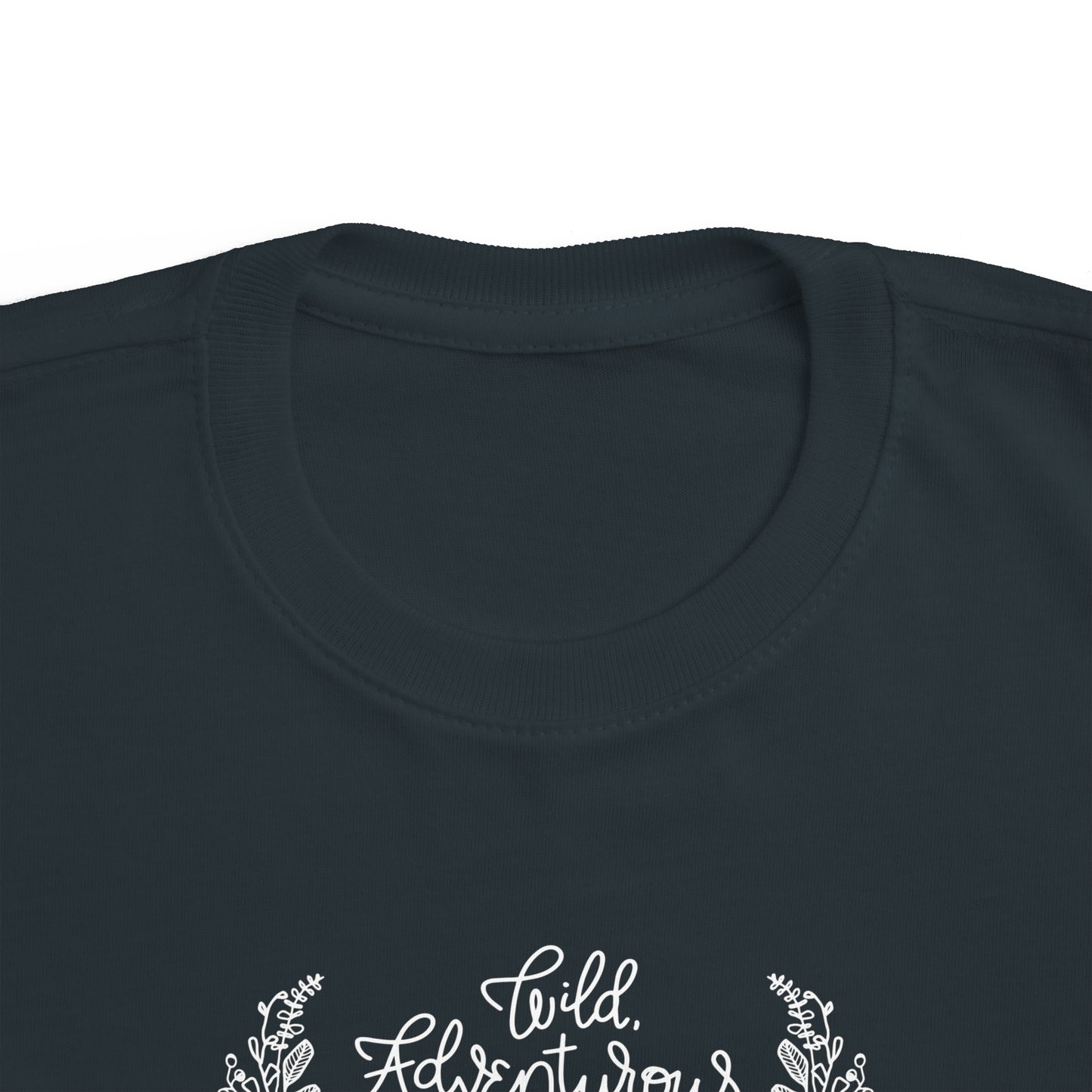 'WILD DVENTUROUS FEMALE' TODDLER T-SHIRT