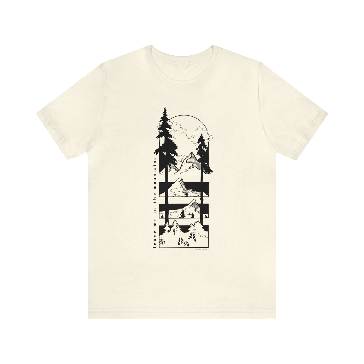 'LEAVE ME IN THE MOUNTAINS' UNISEX T-SHIRT