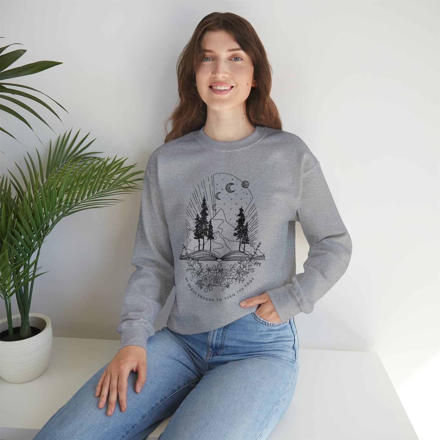 'BE BRAVE ENOUGH TO TURN THE PAGE' WOMENS SWEATSHIRT