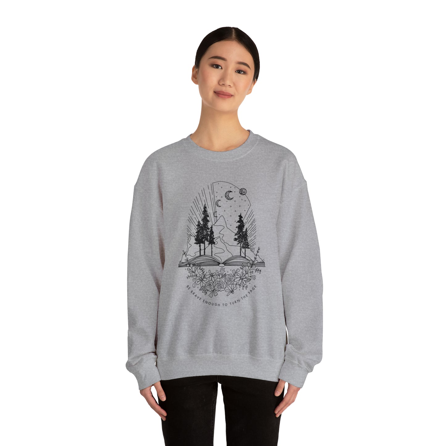 'BE BRAVE ENOUGH TO TURN THE PAGE' WOMENS SWEATSHIRT