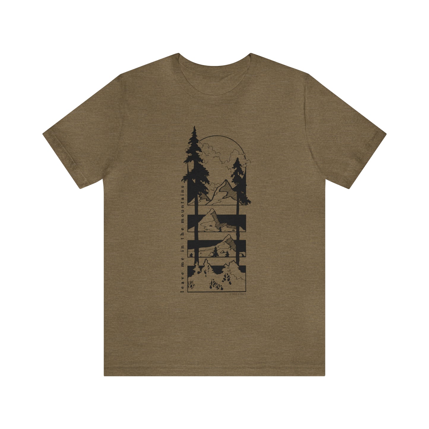 'LEAVE ME IN THE MOUNTAINS' UNISEX T-SHIRT