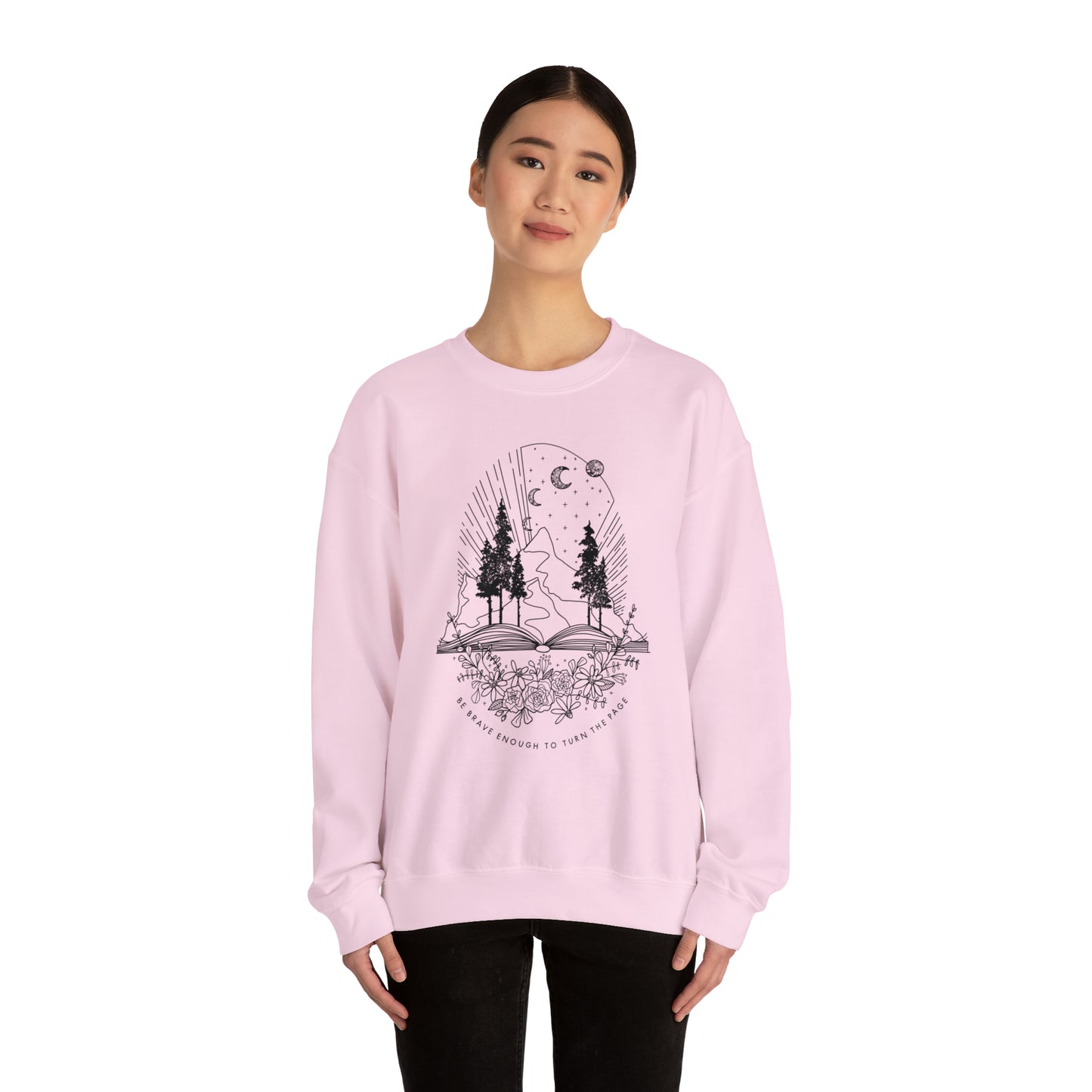 'BE BRAVE ENOUGH TO TURN THE PAGE' WOMENS SWEATSHIRT
