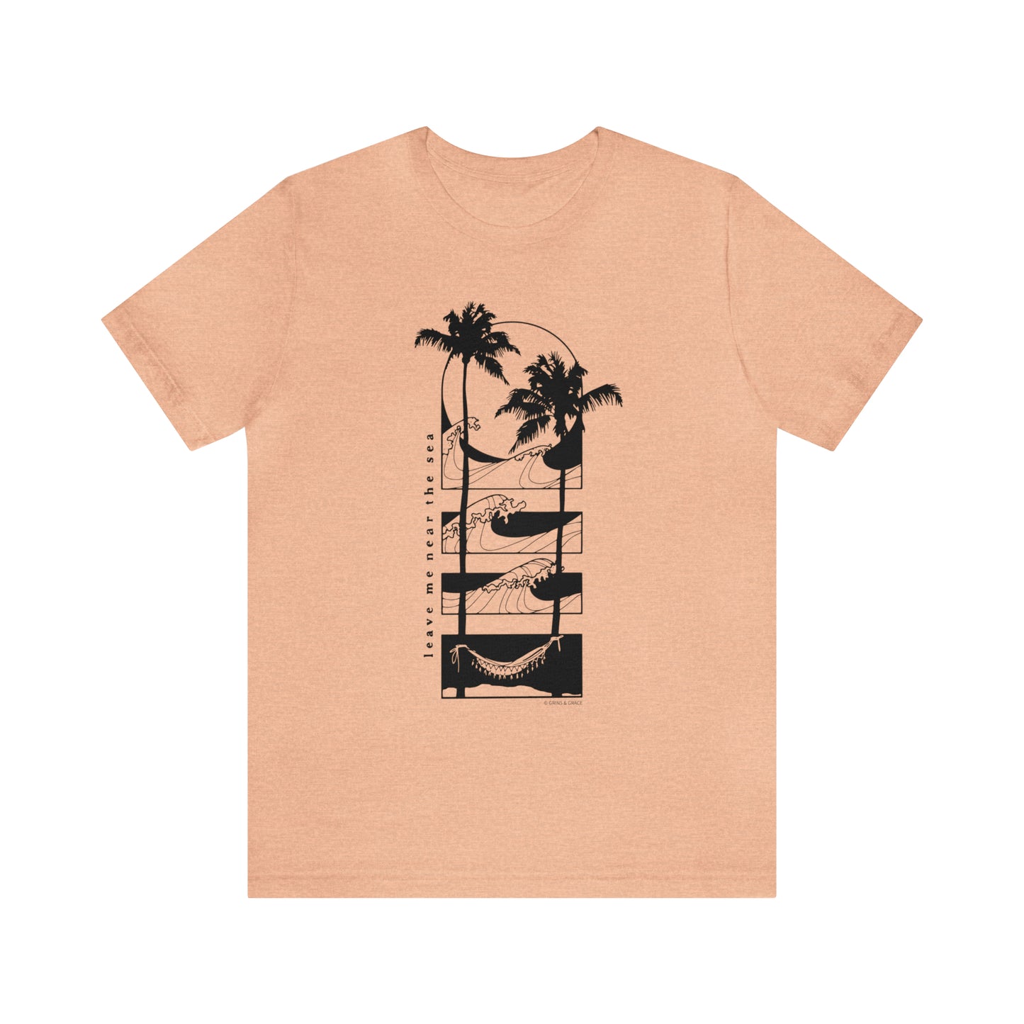 'LEAVE ME NEAR THE SEA' UNISEX T-SHIRT