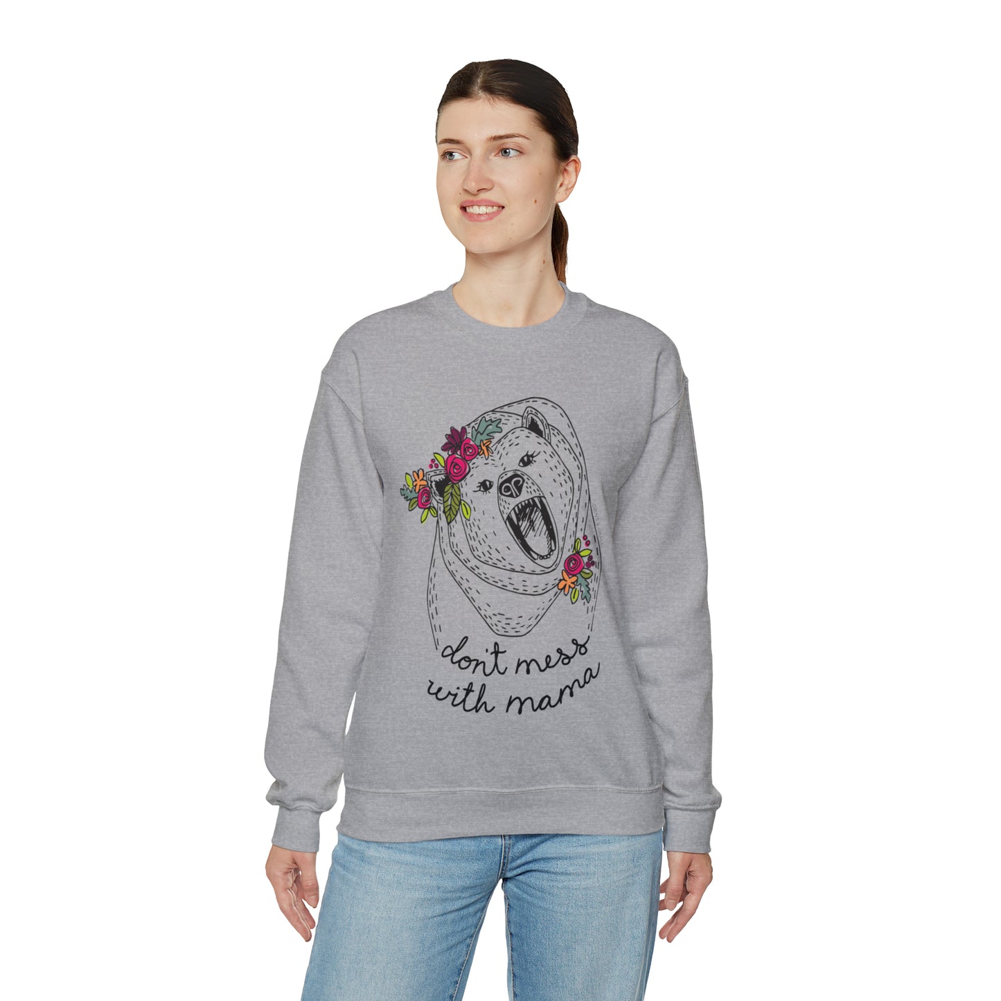 'DON'T MESS WITH MAMA BEAR' SWEATSHIRT