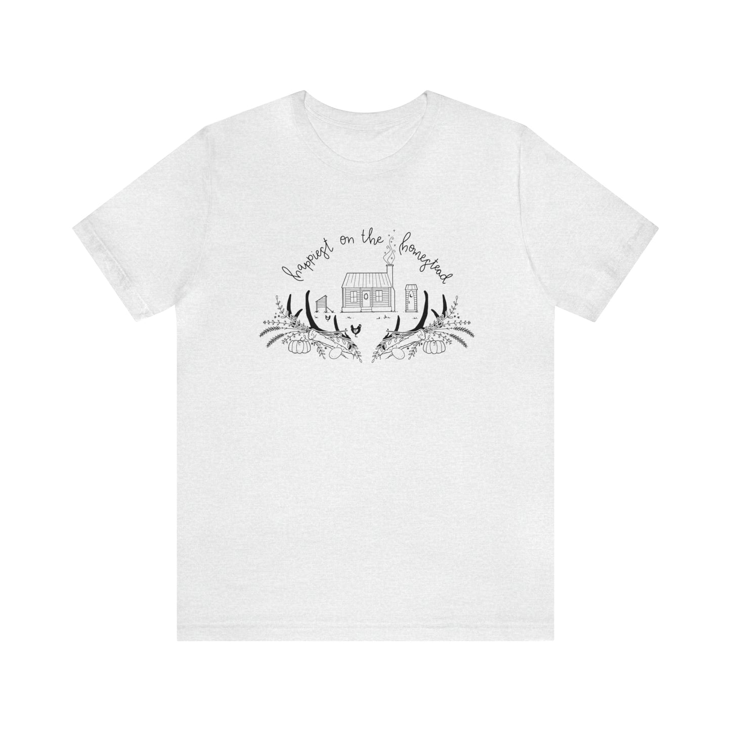 'HAPPIEST ON THE HOMESTEAD' WOMENS T-SHIRT