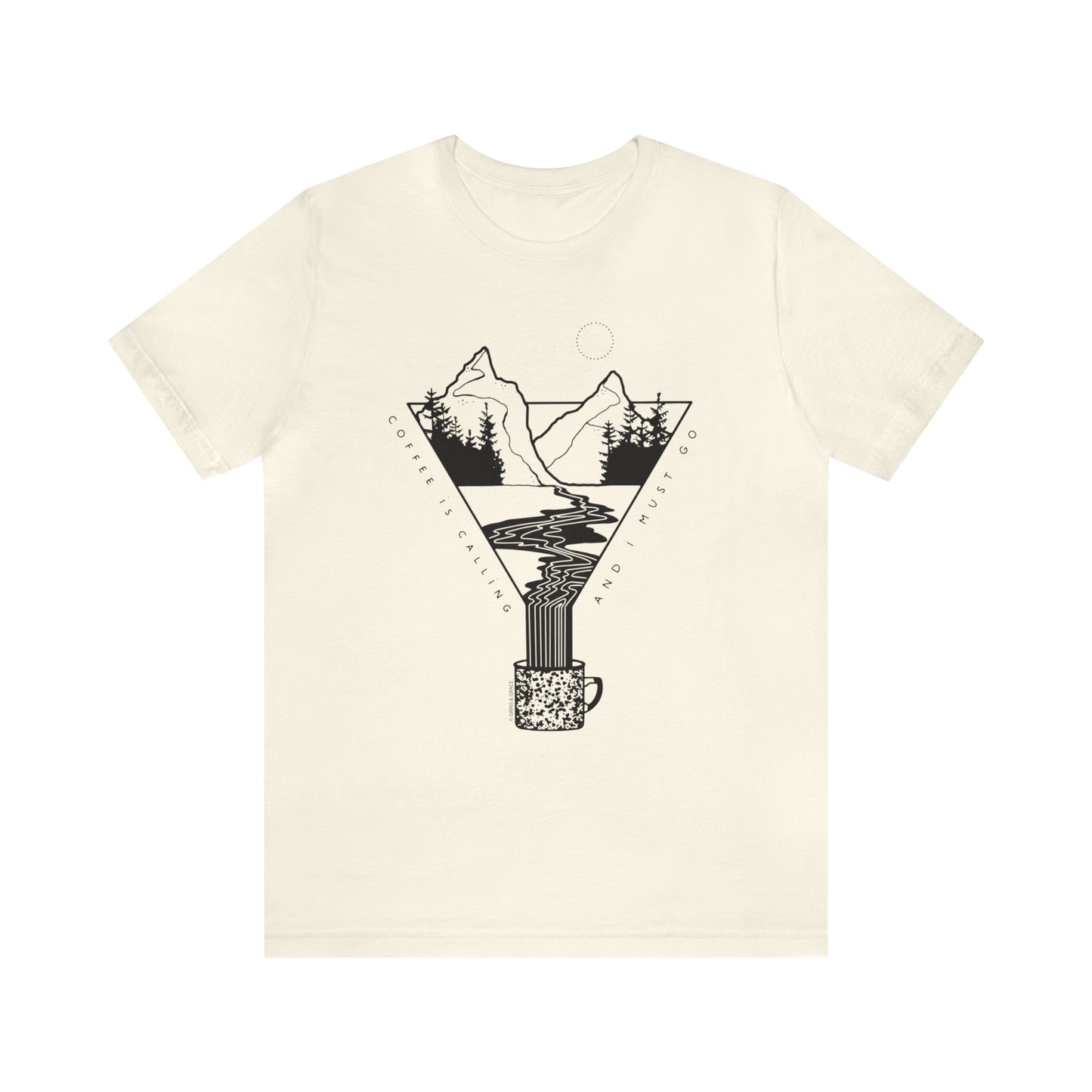 'COFFEE IS CALLING AND I MUST GO' UNISEX T-SHIRT | BLACK INK