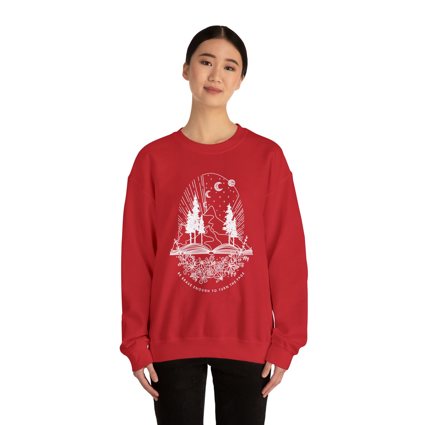 'BE BRAVE ENOUGH TO TURN THE PAGE' WOMENS SWEATSHIRT