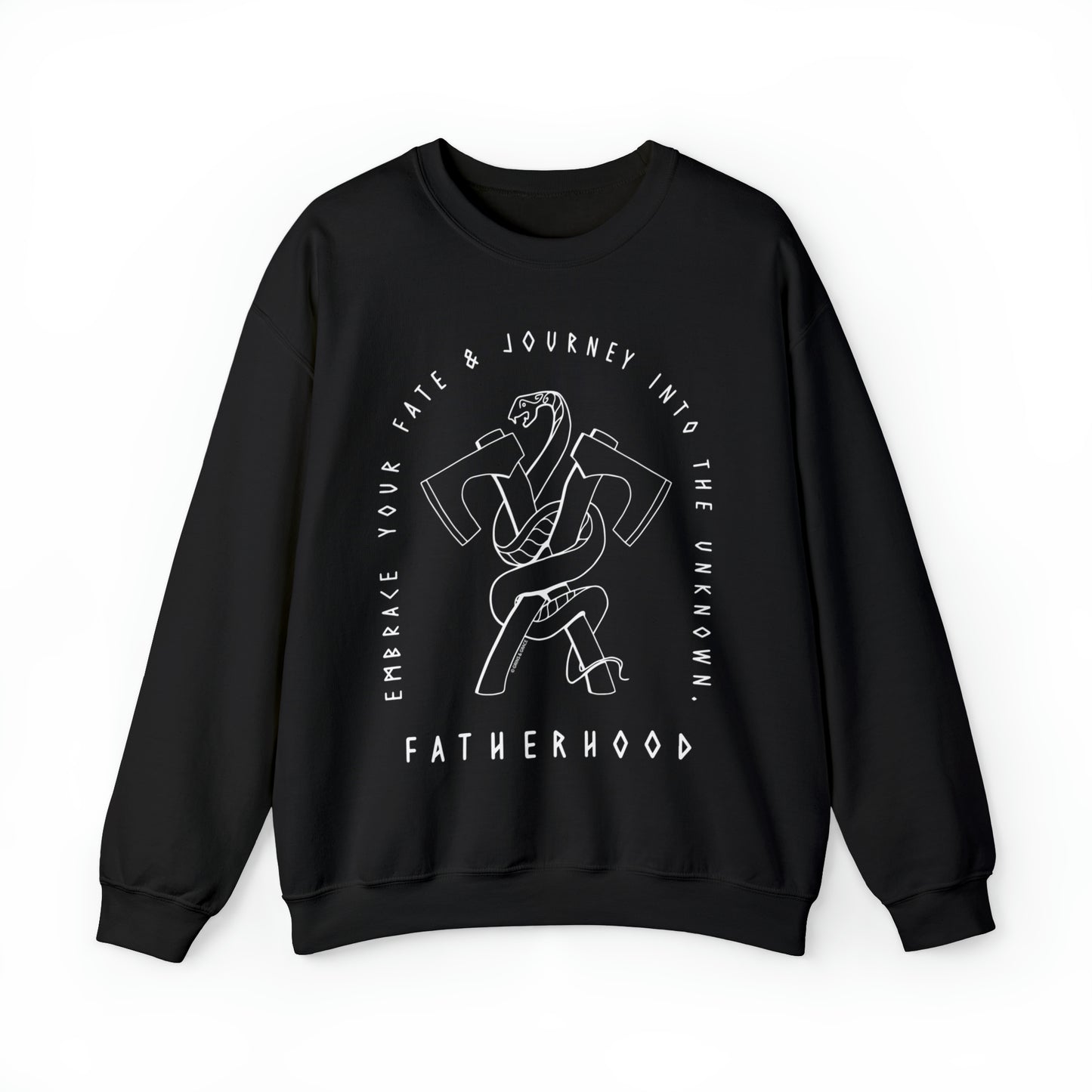 'FATHERHOOD: ACCEPT YOUR FATE & JOURNEY INTO THE UNKOWN' DAD SWEATSHIRT