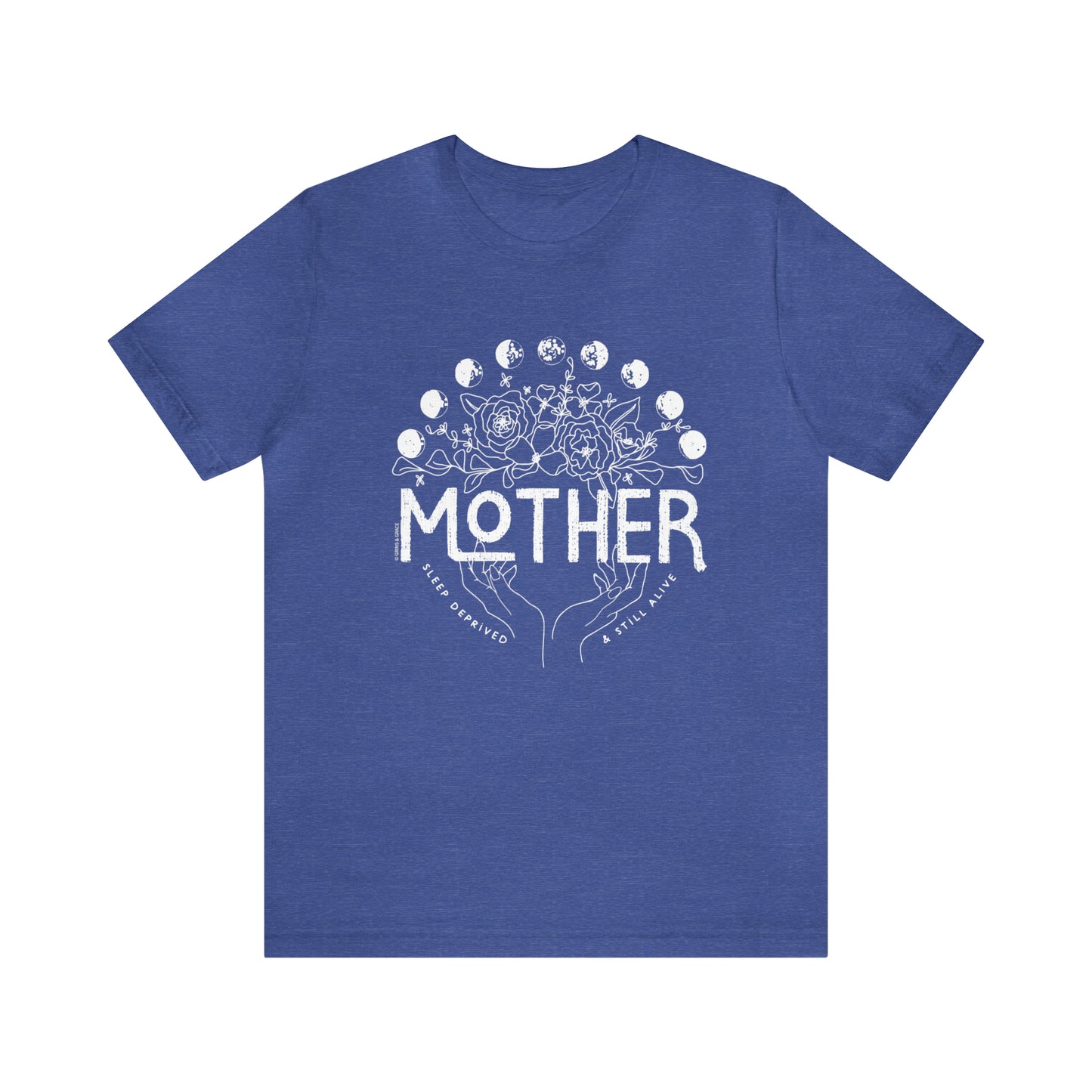'MOTHER: SLEEP DEPRIVED + STILL ALIVE' MOM T-SHIRT