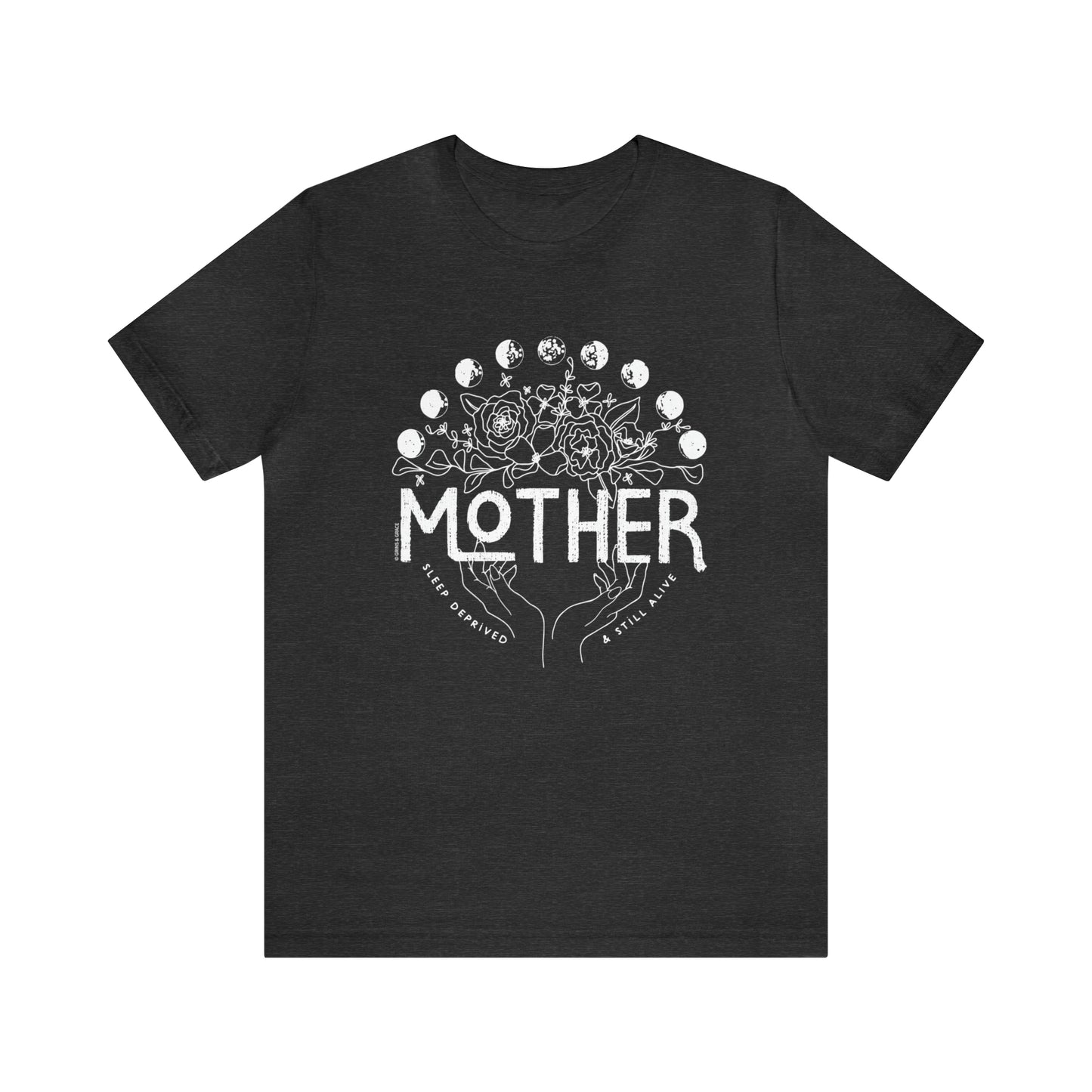 'MOTHER: SLEEP DEPRIVED + STILL ALIVE' MOM T-SHIRT