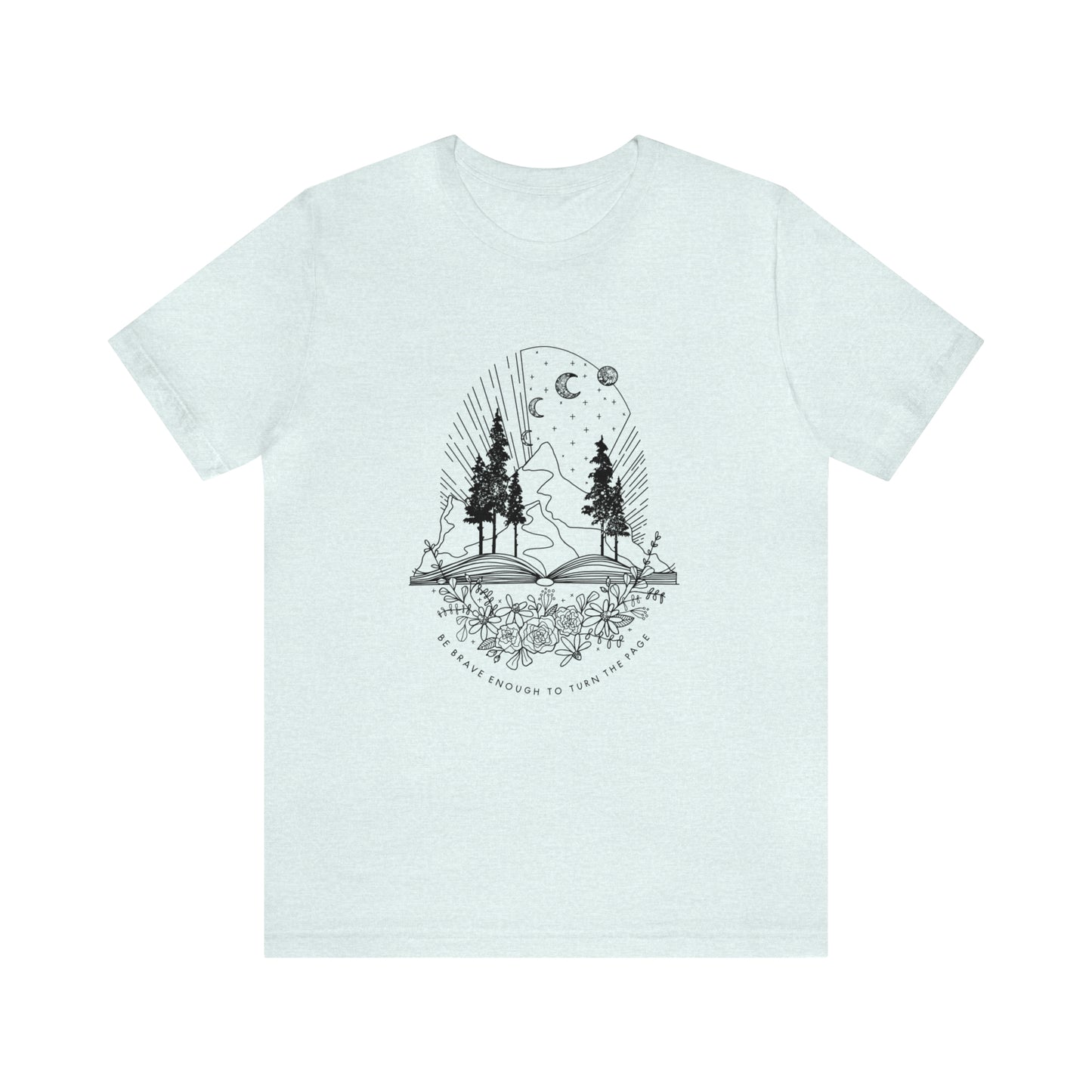 'BE BRAVE ENOUGH TO TURN THE PAGE' WOMENS T-SHIRT