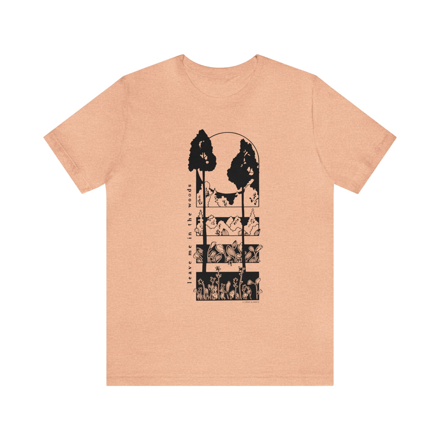 'LEAVE ME IN THE WOODS' UNISEX T-SHIRT