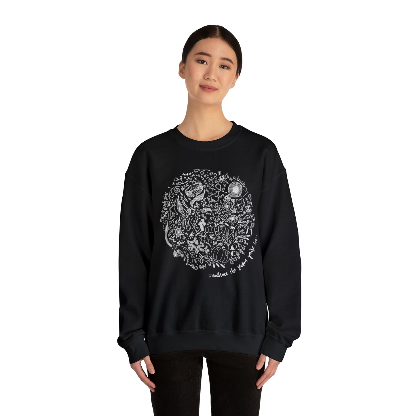 'EMBRACE THE SEASON YOU'RE IN' WOMENS SWEATSHIRT