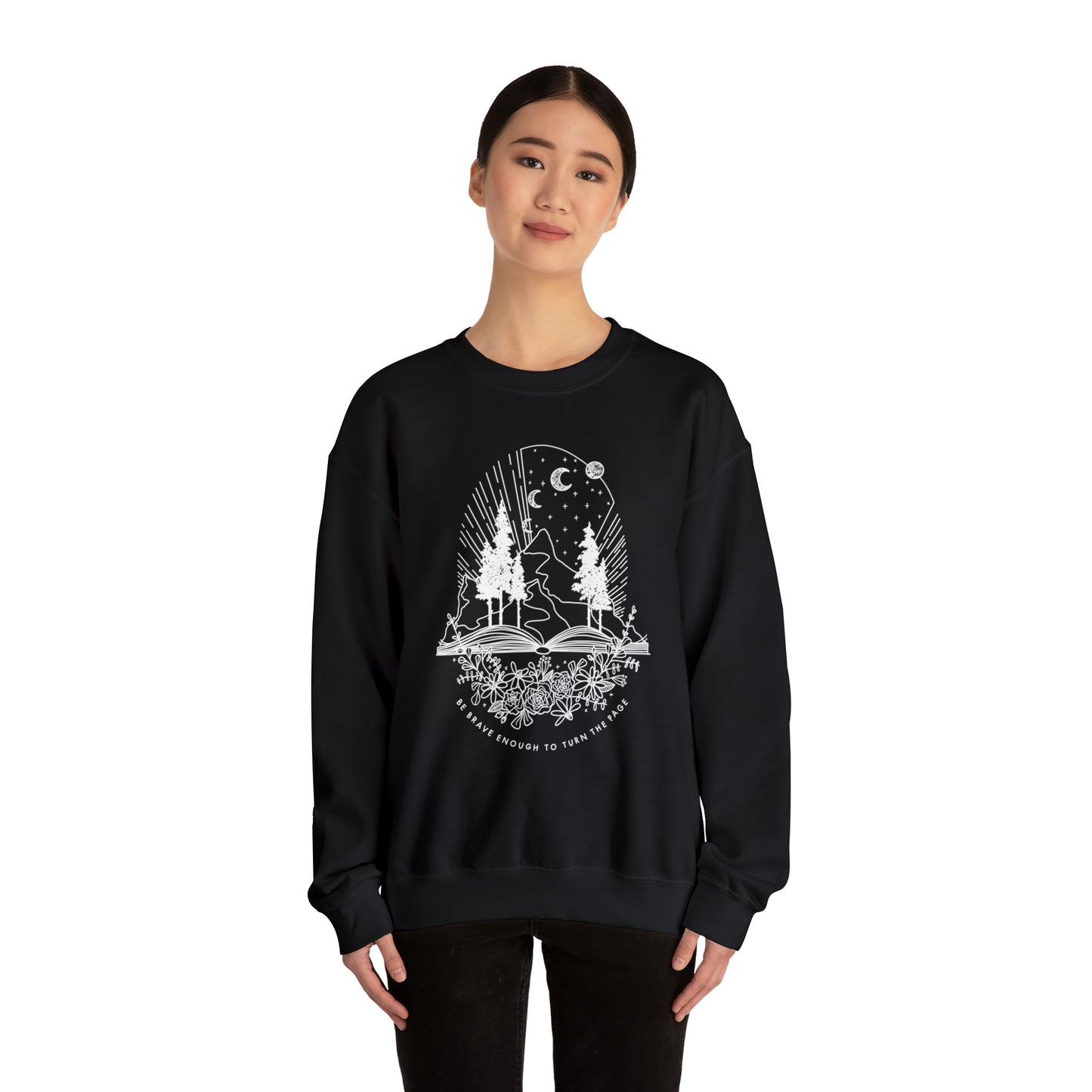 'BE BRAVE ENOUGH TO TURN THE PAGE' WOMENS SWEATSHIRT