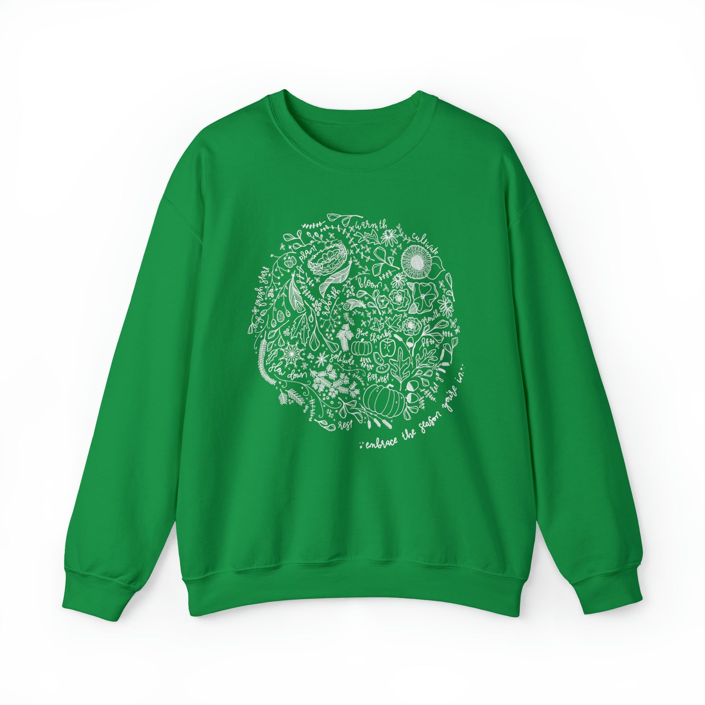 'EMBRACE THE SEASON YOU'RE IN' WOMENS SWEATSHIRT