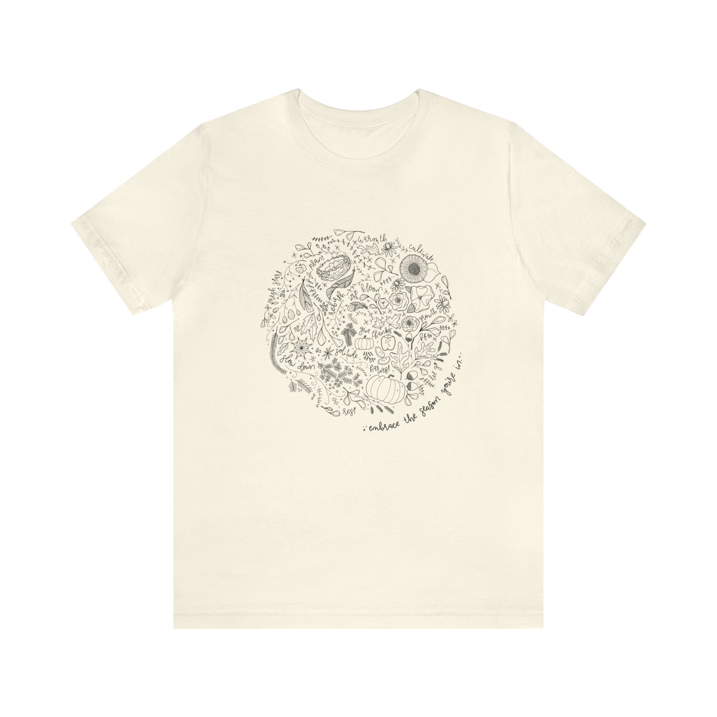 'EMBRACE THE SEASON YOU'RE IN' WOMENS T-SHIRT