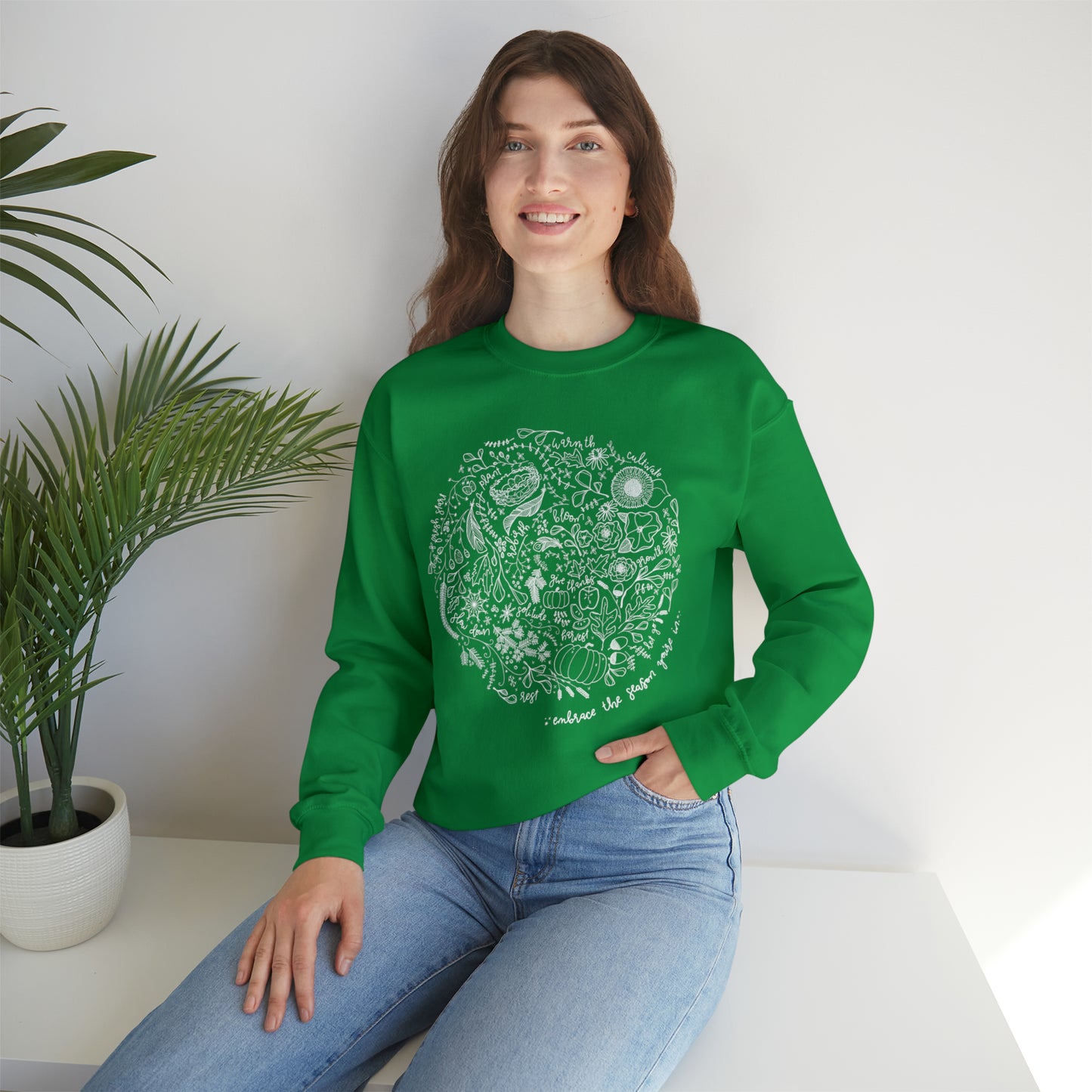 'EMBRACE THE SEASON YOU'RE IN' WOMENS SWEATSHIRT