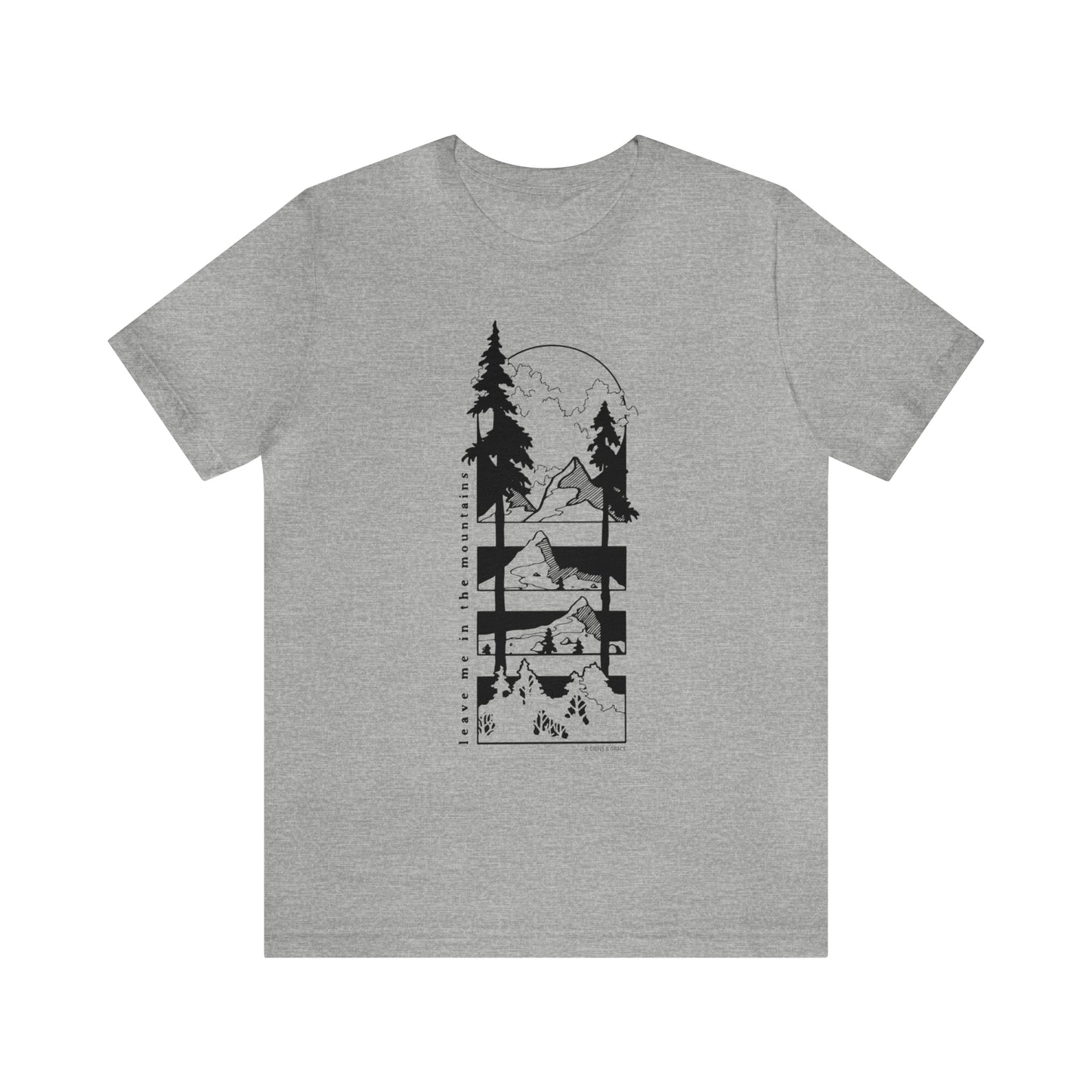 'LEAVE ME IN THE MOUNTAINS' UNISEX T-SHIRT