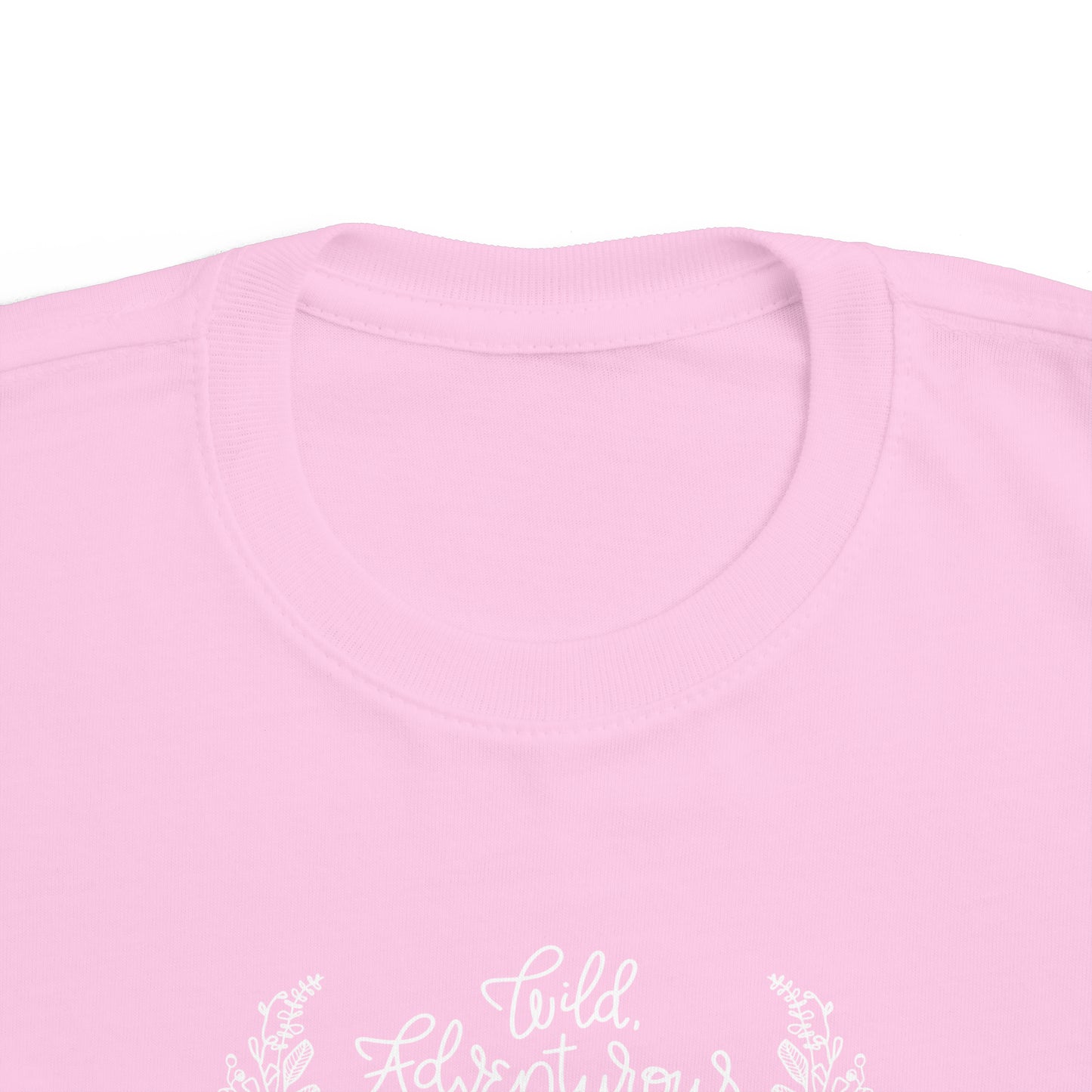 'WILD DVENTUROUS FEMALE' TODDLER T-SHIRT