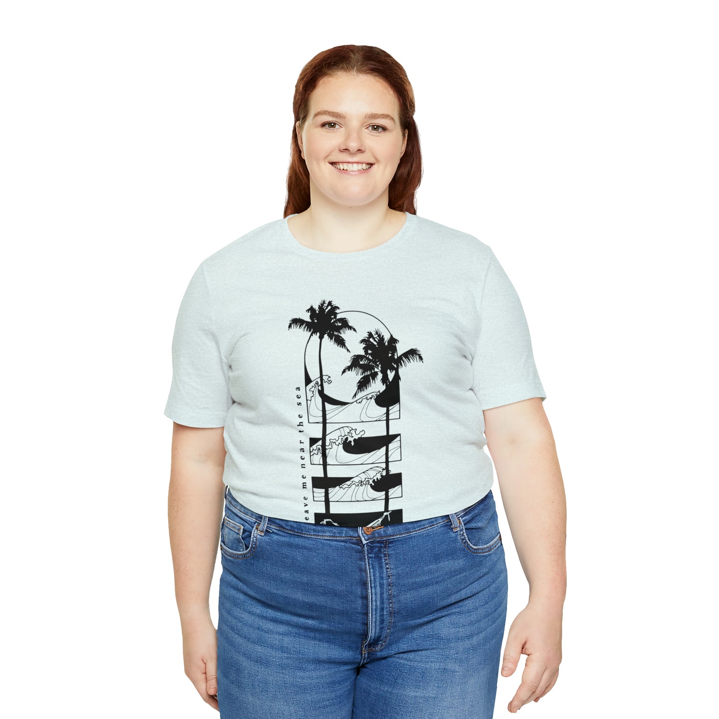 'LEAVE ME NEAR THE SEA' UNISEX T-SHIRT