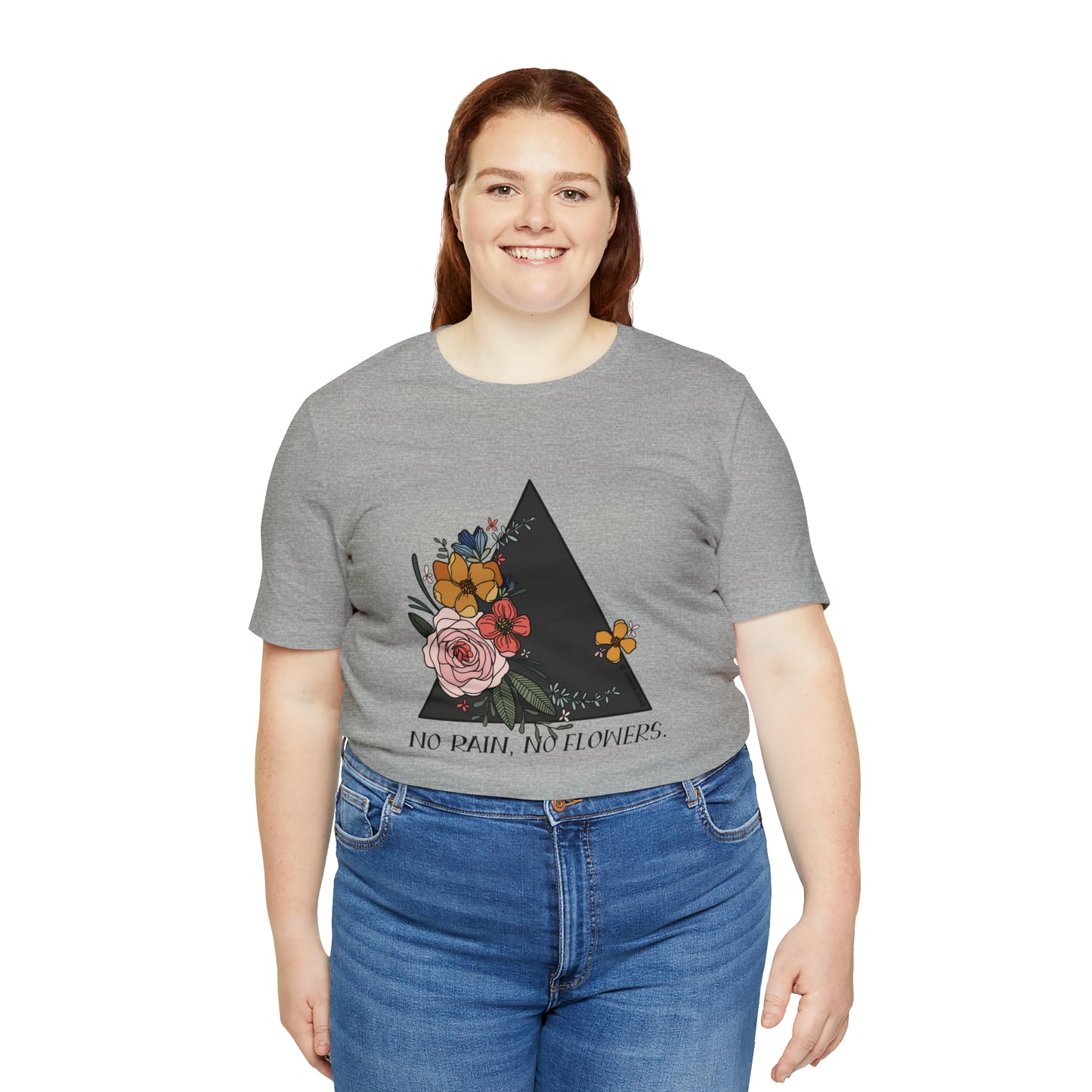 'NO RAIN, NO FLOWERS' WOMENS T-SHIRT | FULL COLOR INK