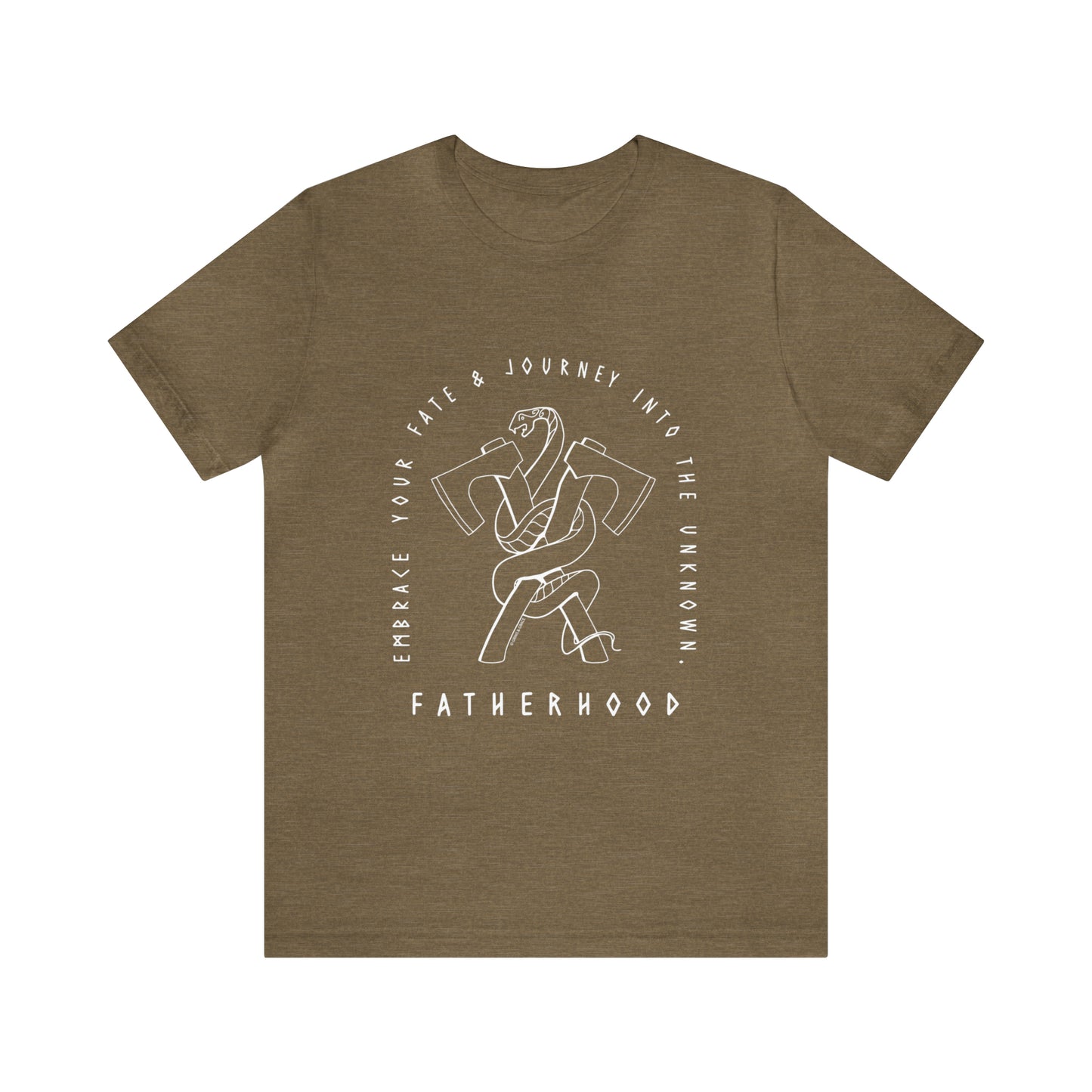 'FATHERHOOD: EMBRACE YOUR FATE' DAD T-SHIRT
