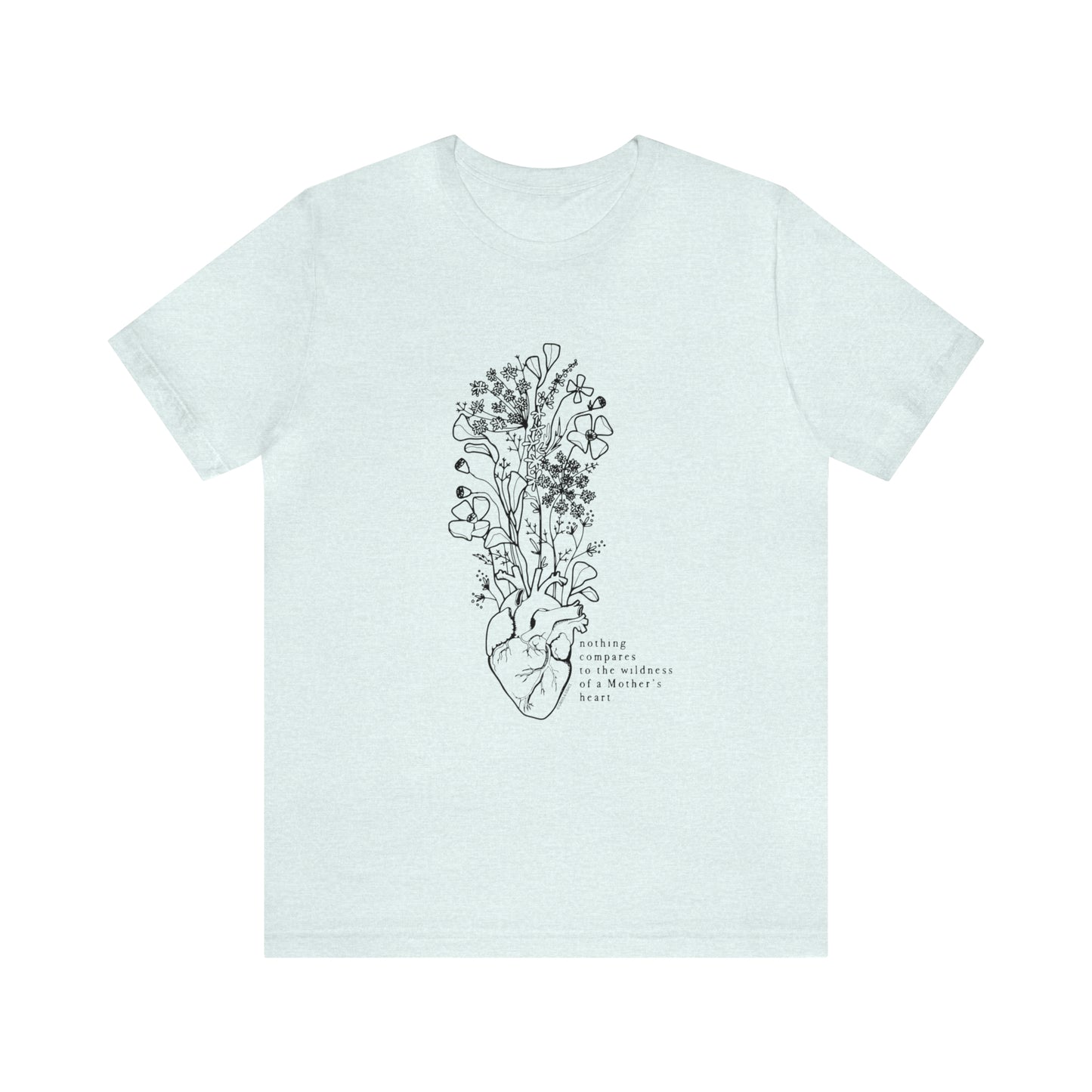 'THE WILDNESS OF A MOTHERS HEART' MAMA ANATOMICAL HEART MOM T-SHIRT