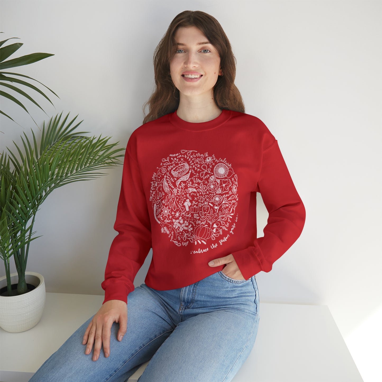 'EMBRACE THE SEASON YOU'RE IN' WOMENS SWEATSHIRT