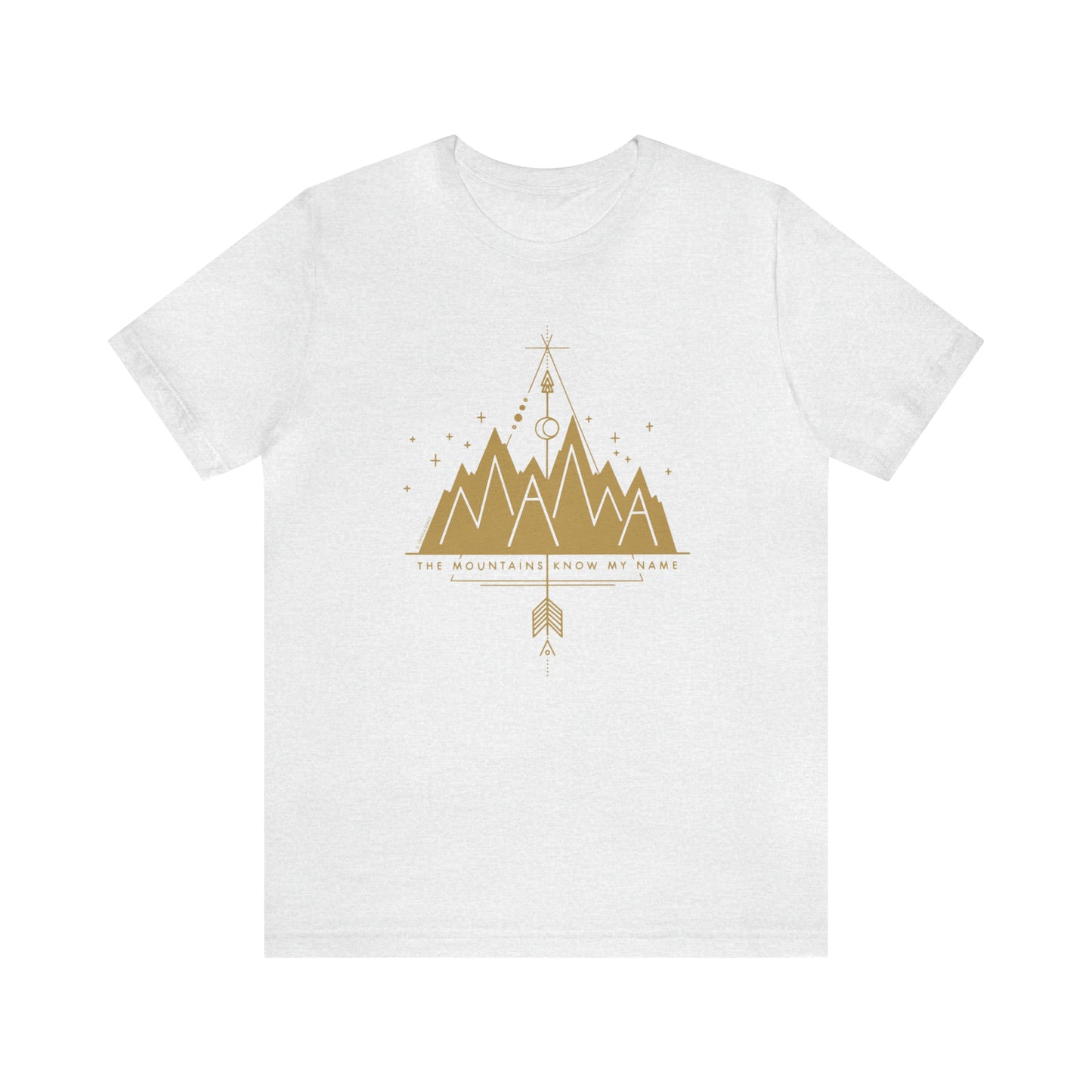 'MAMA: THE MOUNTAINS KNOW MY NAME' MOM T-SHIRT