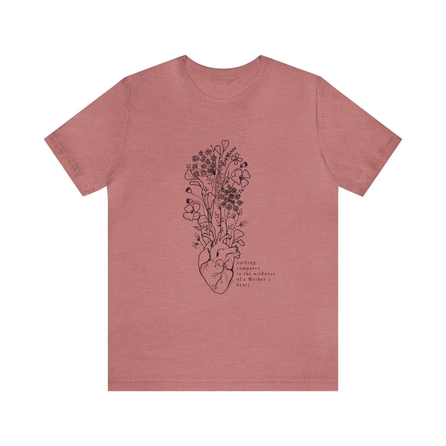 'THE WILDNESS OF A MOTHERS HEART' MAMA ANATOMICAL HEART MOM T-SHIRT