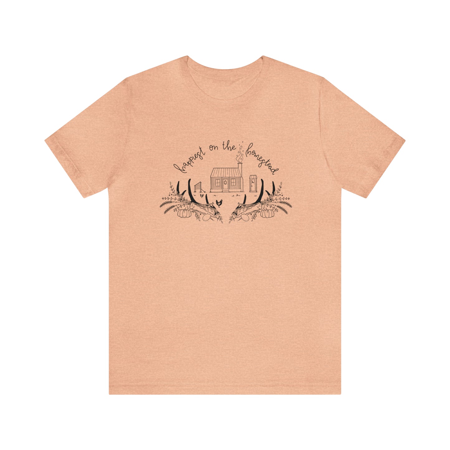 'HAPPIEST ON THE HOMESTEAD' WOMENS T-SHIRT