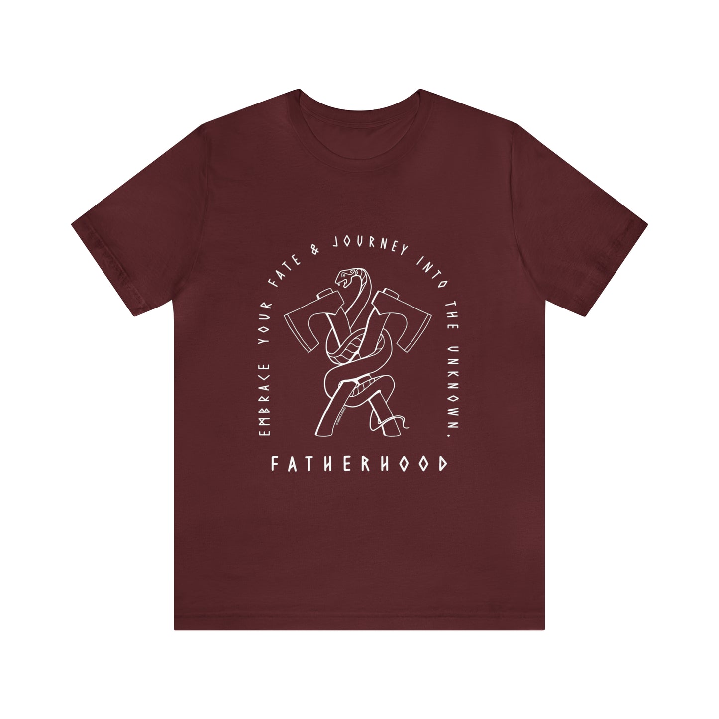 'FATHERHOOD: EMBRACE YOUR FATE' DAD T-SHIRT