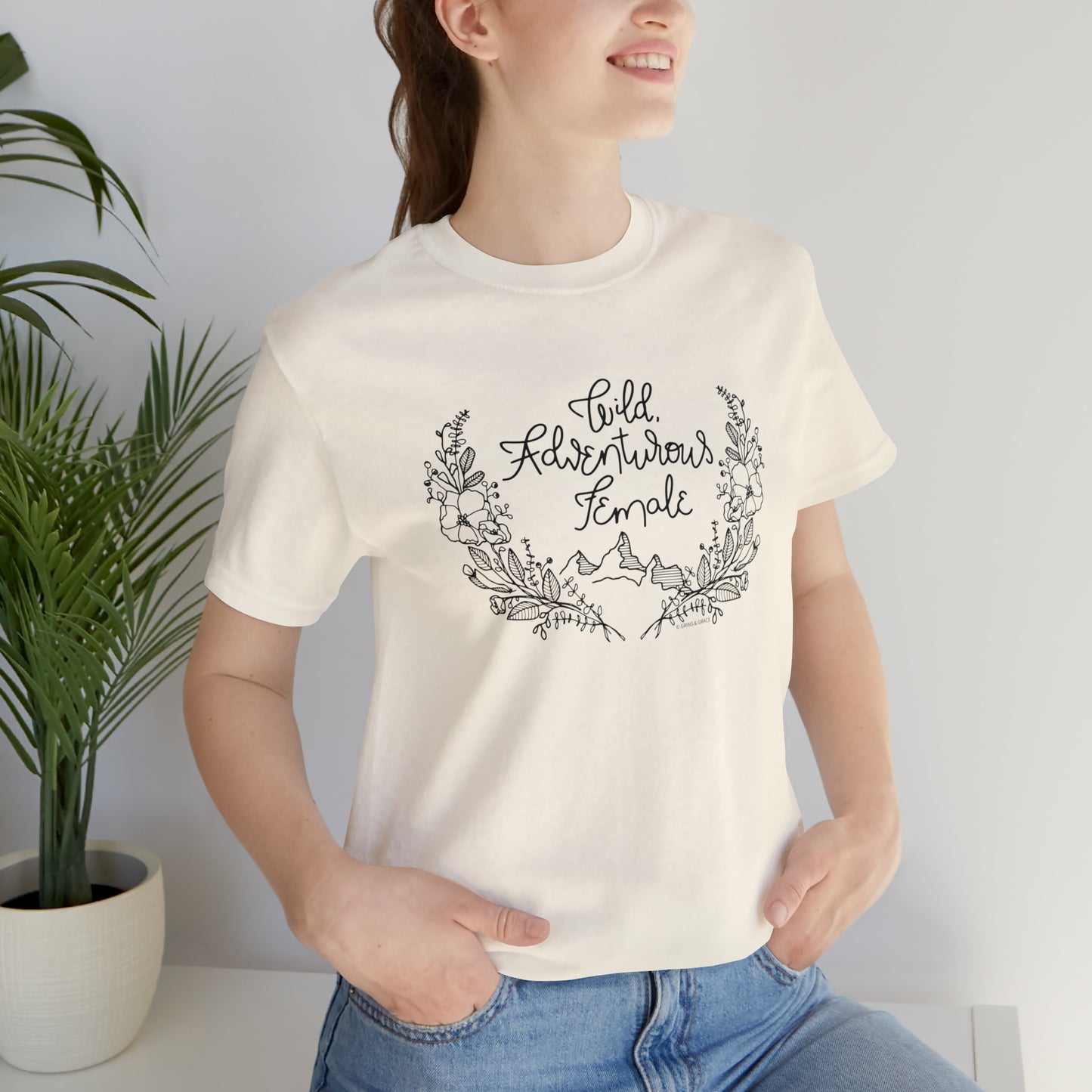 'WILD ADVENTUROUS FEMALE' WOMENS T-SHIRT