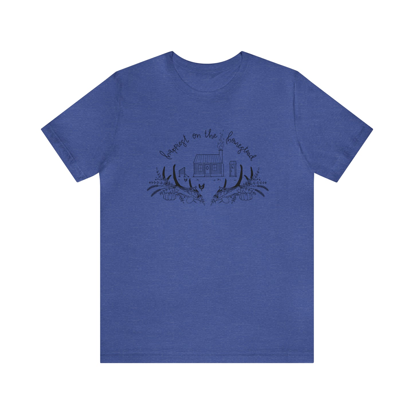 'HAPPIEST ON THE HOMESTEAD' WOMENS T-SHIRT