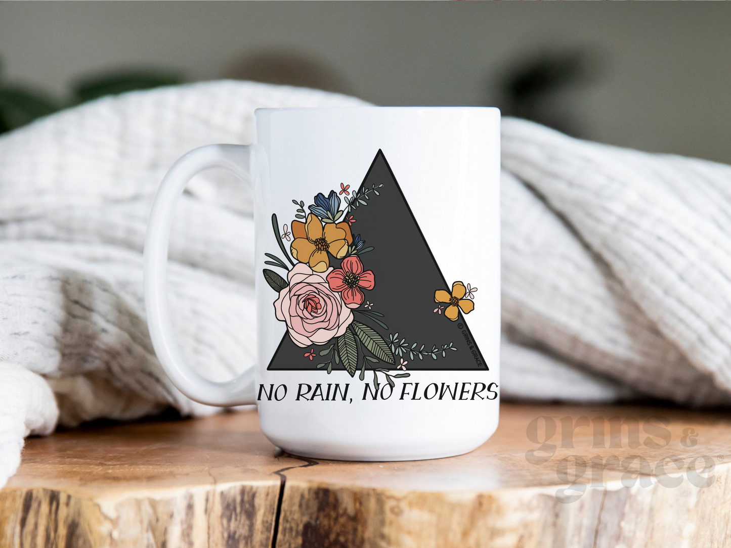 'NO RAIN, NO FLOWERS' 15 OZ CERAMIC COFFEE MUG