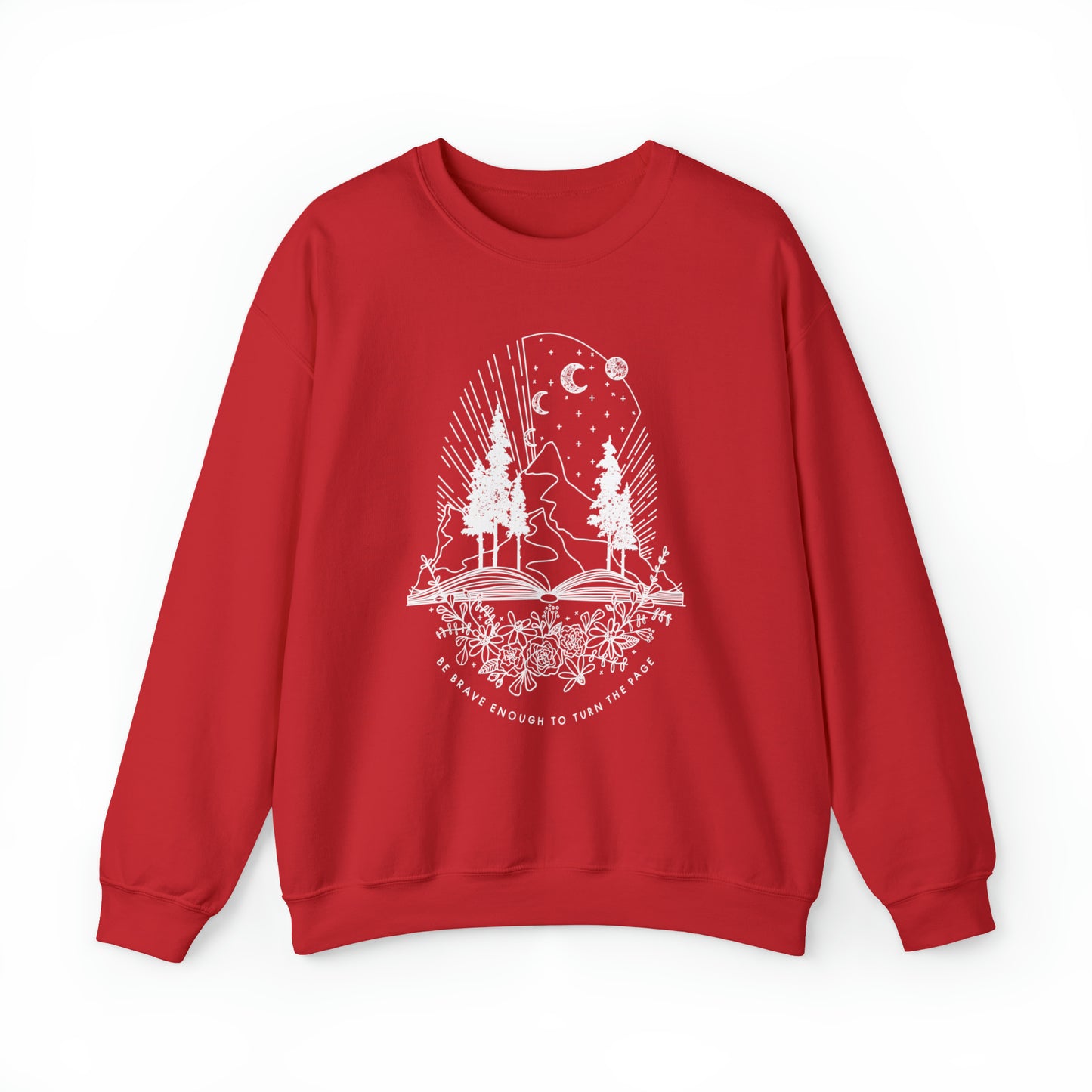 'BE BRAVE ENOUGH TO TURN THE PAGE' WOMENS SWEATSHIRT