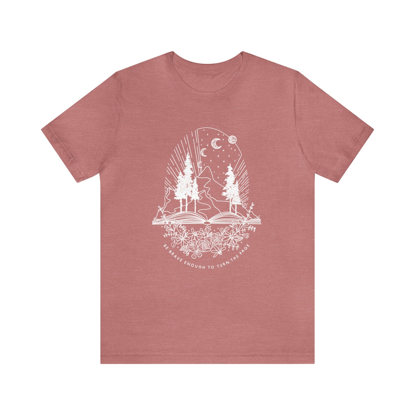 'BE BRAVE ENOUGH TO TURN THE PAGE' WOMENS T-SHIRT