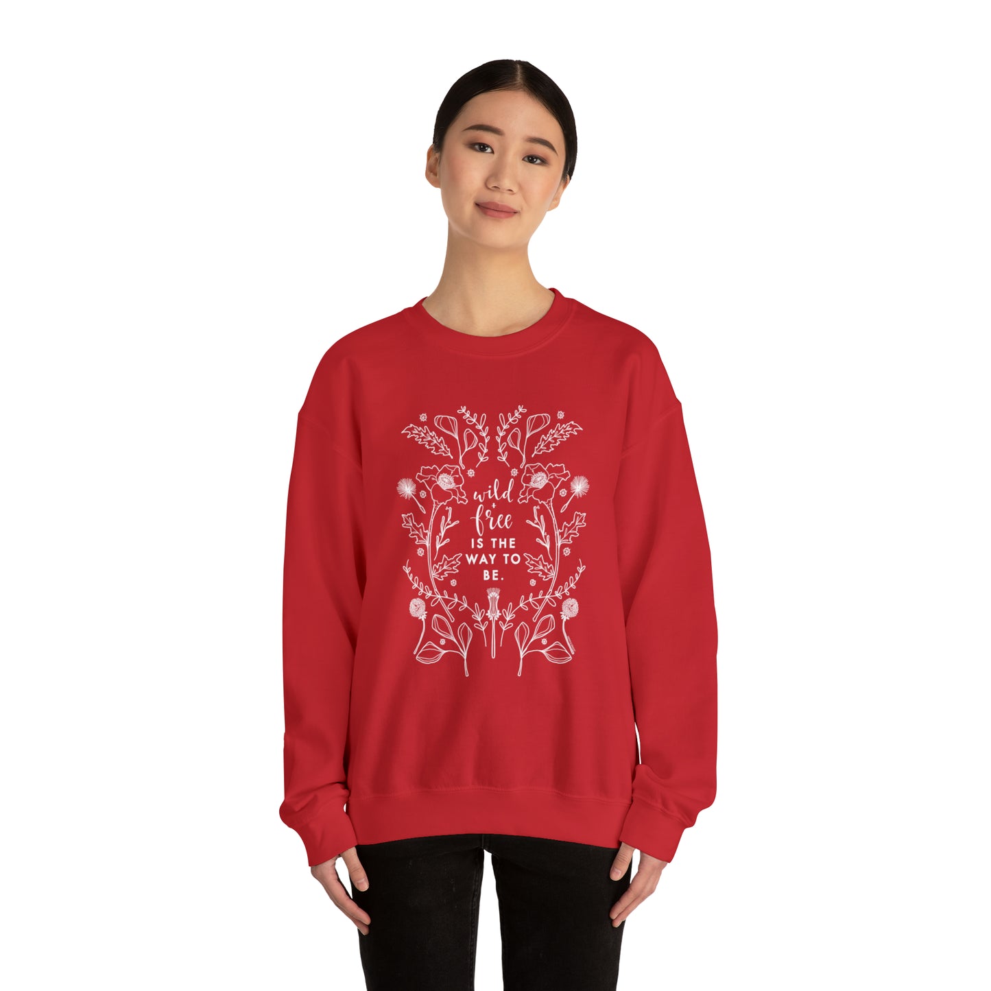 'WILD + FREE IS THE WAY TO BE' WOMENS SWEATSHIRT