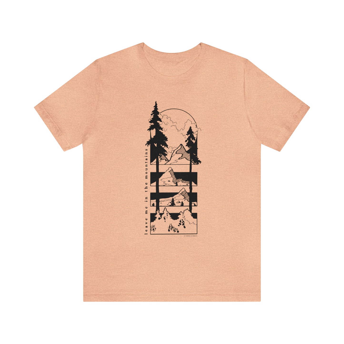 'LEAVE ME IN THE MOUNTAINS' UNISEX T-SHIRT