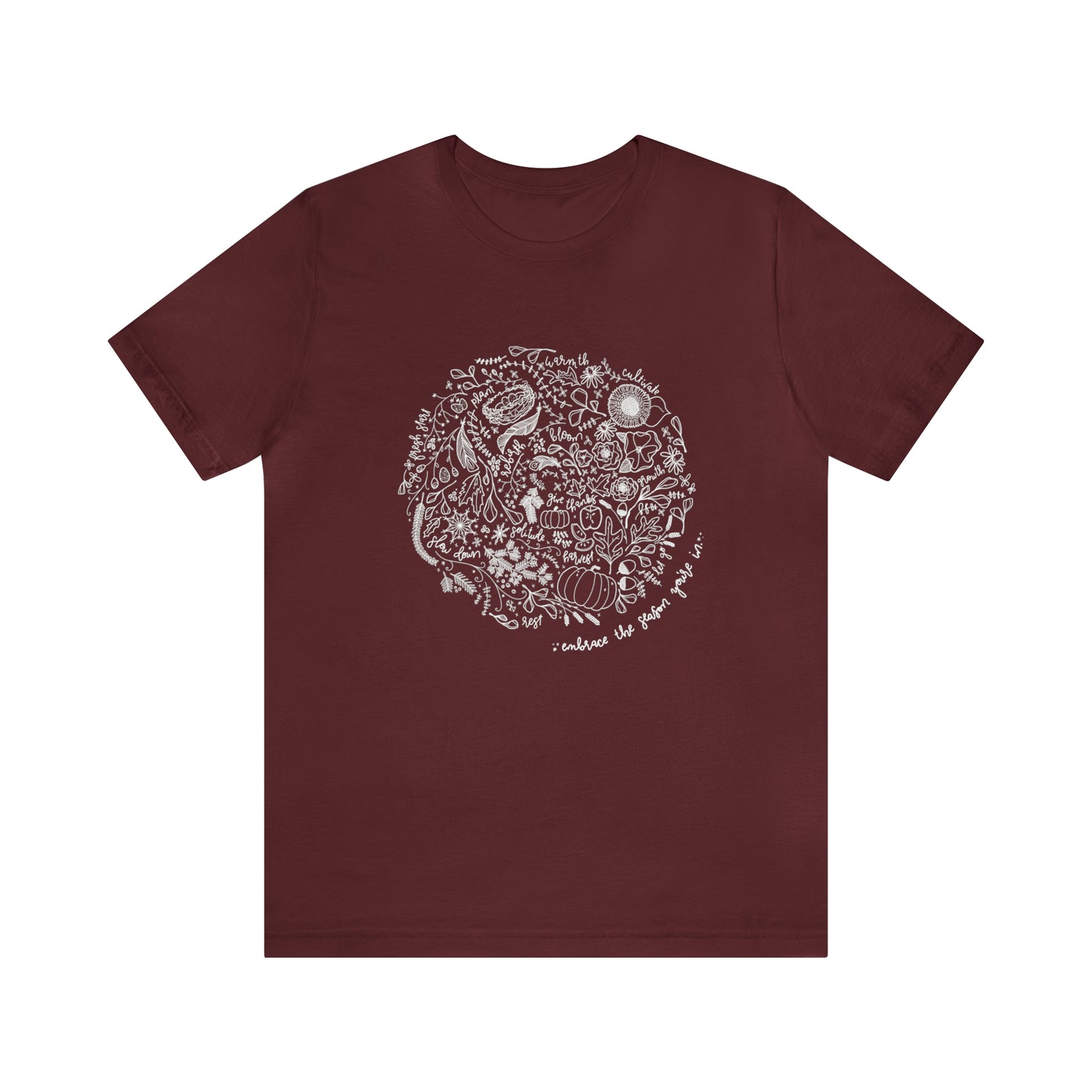 'EMBRACE THE SEASON YOU'RE IN' WOMENS T-SHIRT