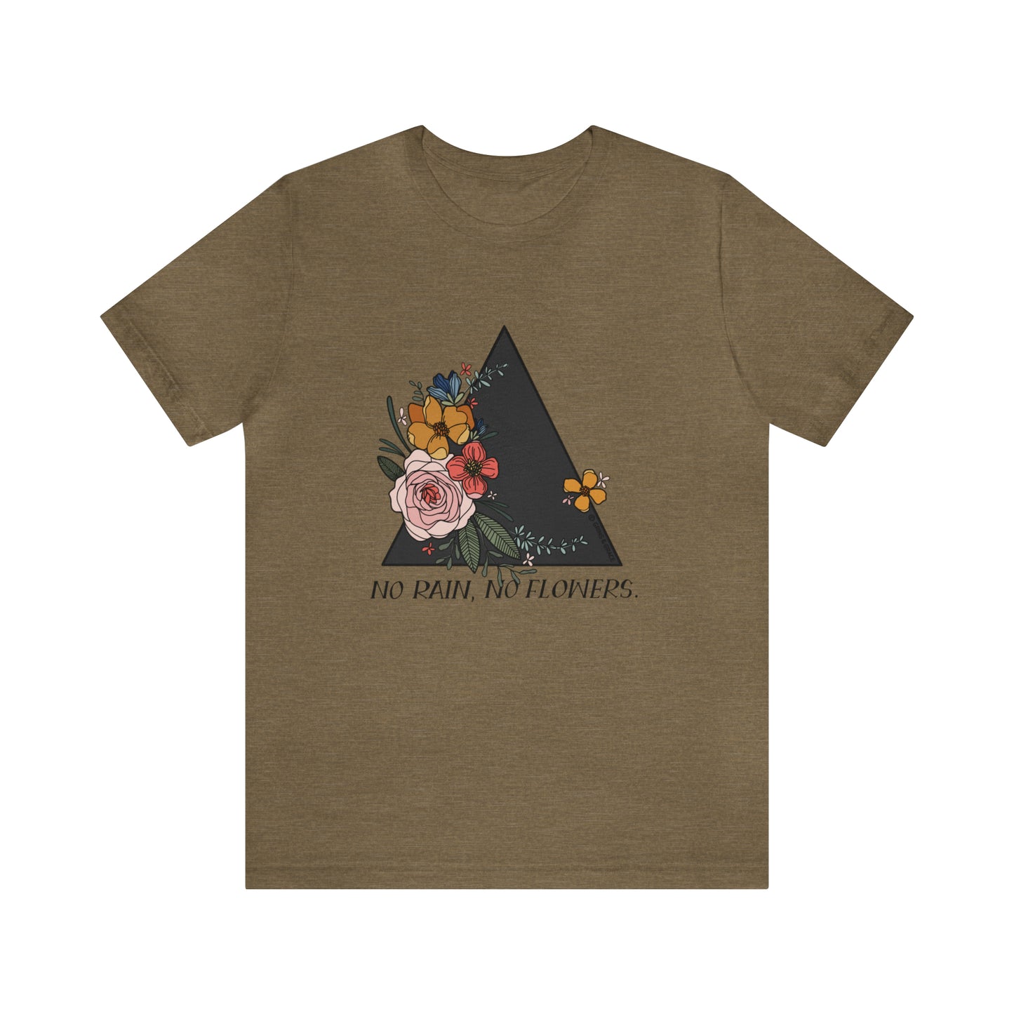 'NO RAIN, NO FLOWERS' WOMENS T-SHIRT | FULL COLOR INK