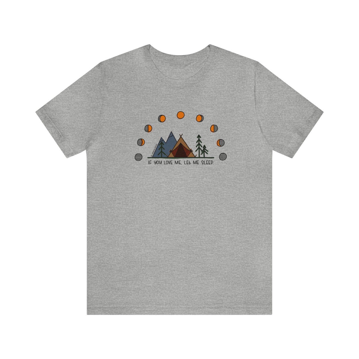 'IF YOU LOVE ME, LET ME SLEEP' WOMENS T-SHIRT | FULL COLOR INK