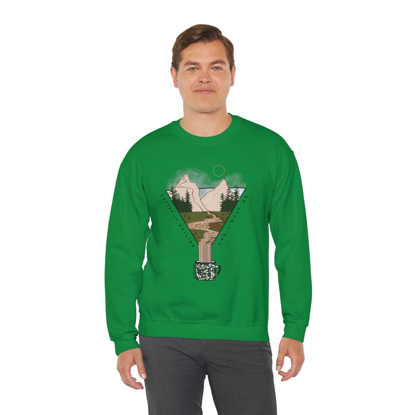 'COFFEE IS CALLING AND I MUST GO' UNISEX SWEATSHIRT | FULL COLOR