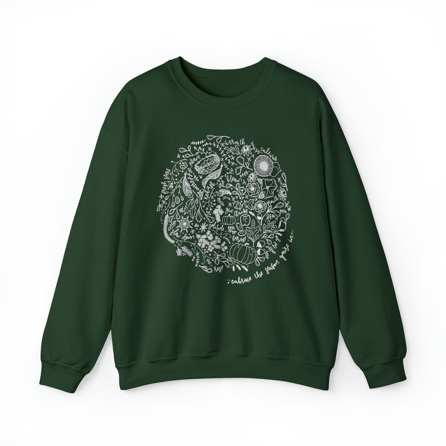 'EMBRACE THE SEASON YOU'RE IN' WOMENS SWEATSHIRT