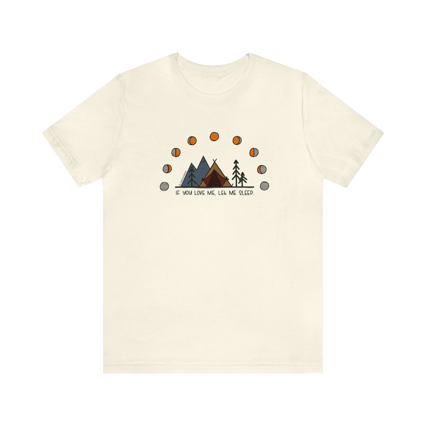 'IF YOU LOVE ME, LET ME SLEEP' WOMENS T-SHIRT | FULL COLOR INK