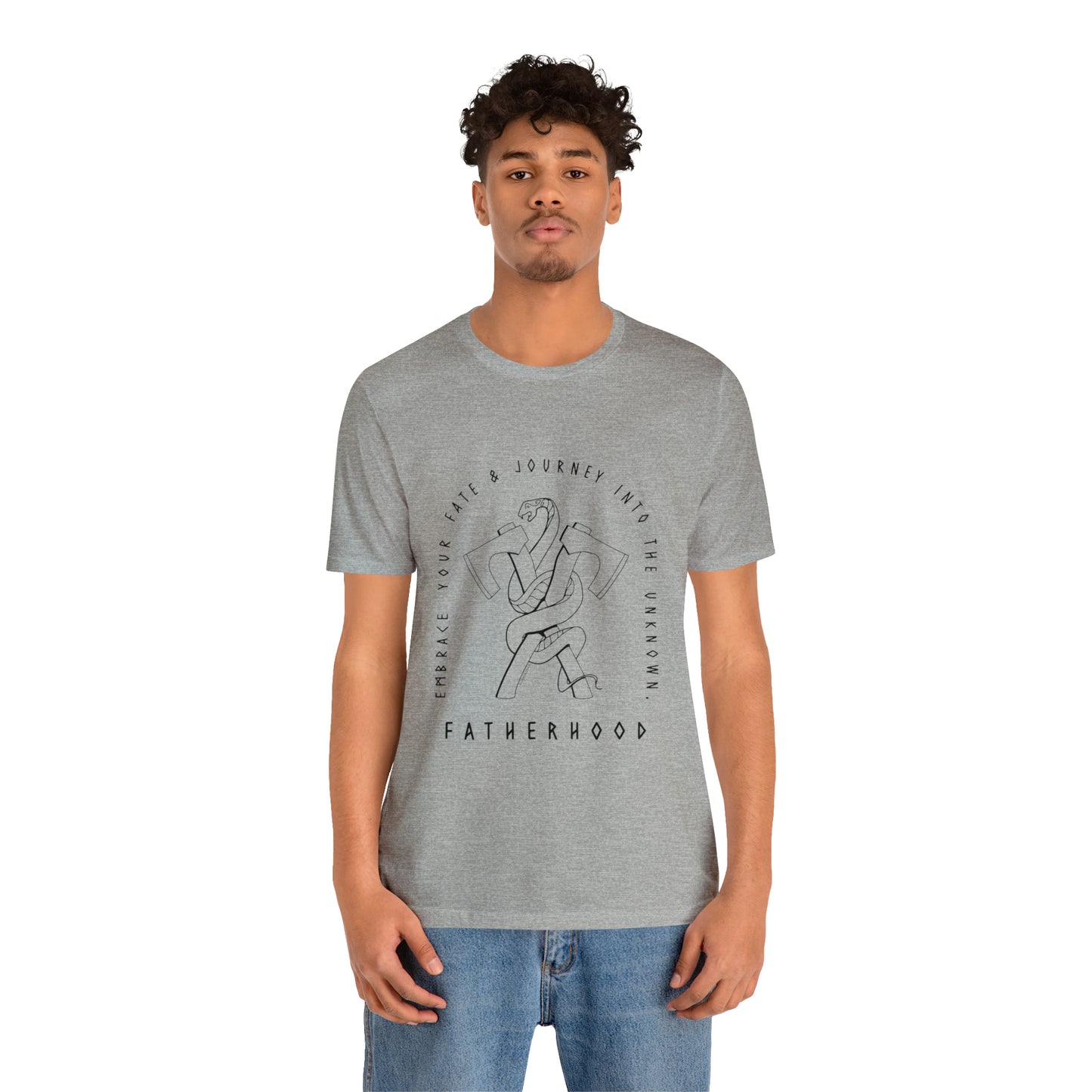 'FATHERHOOD: EMBRACE YOUR FATE' DAD T-SHIRT