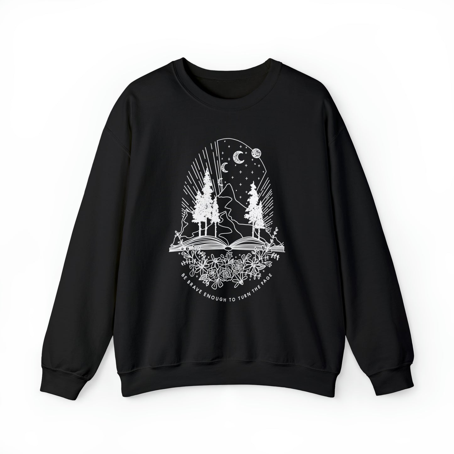 'BE BRAVE ENOUGH TO TURN THE PAGE' WOMENS SWEATSHIRT