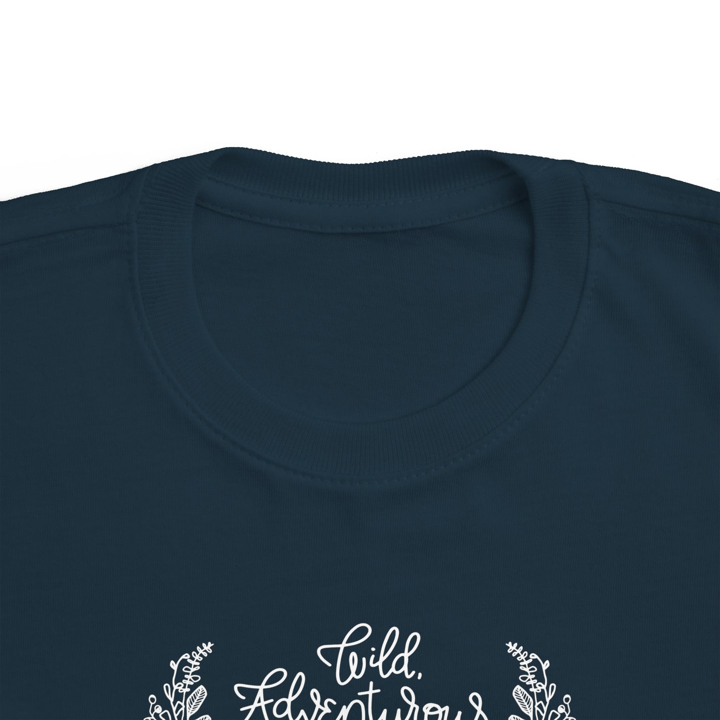 'WILD DVENTUROUS FEMALE' TODDLER T-SHIRT