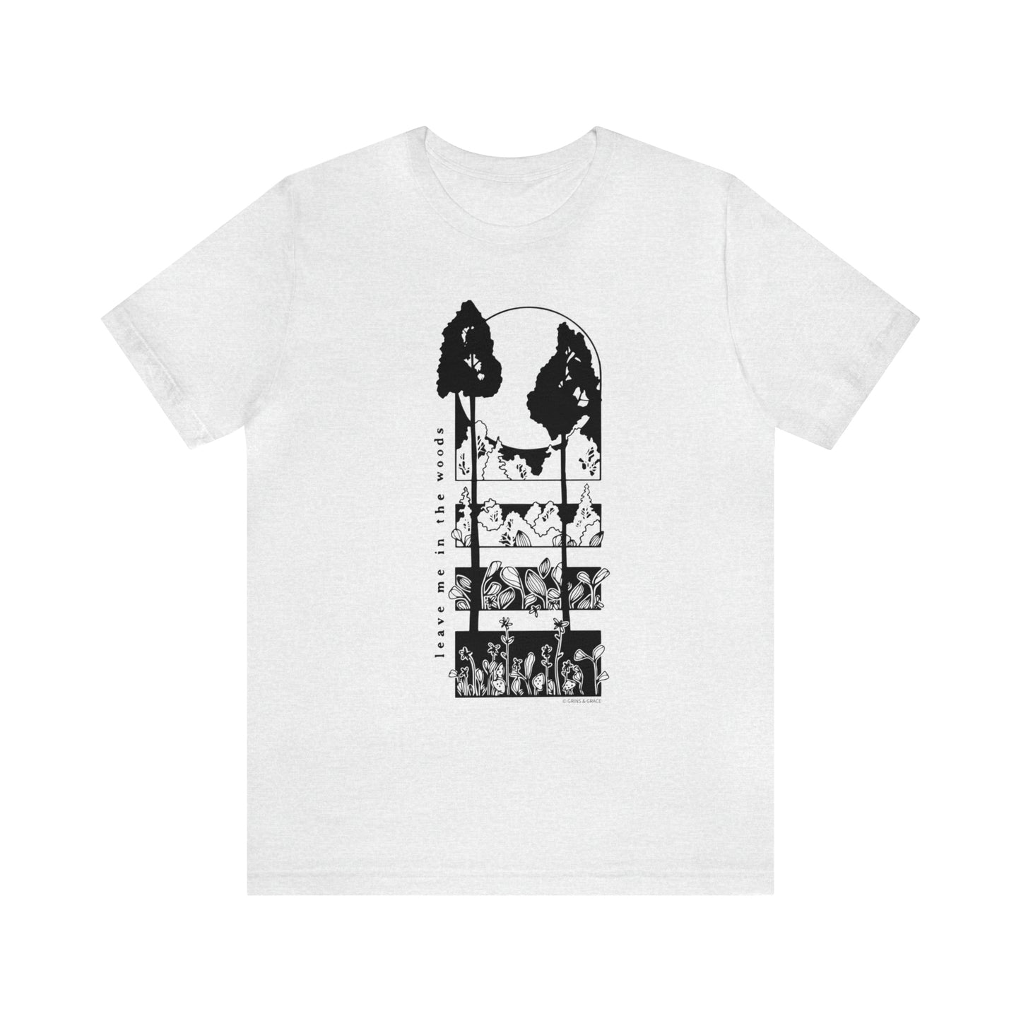 'LEAVE ME IN THE WOODS' UNISEX T-SHIRT